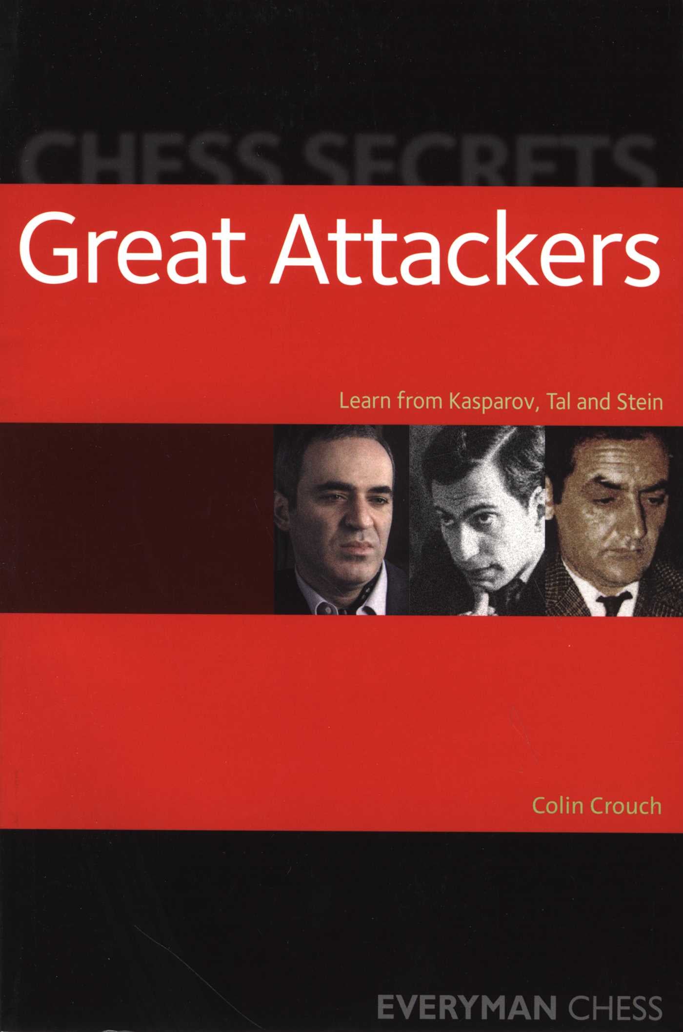 Chess Secrets: Great Attackers