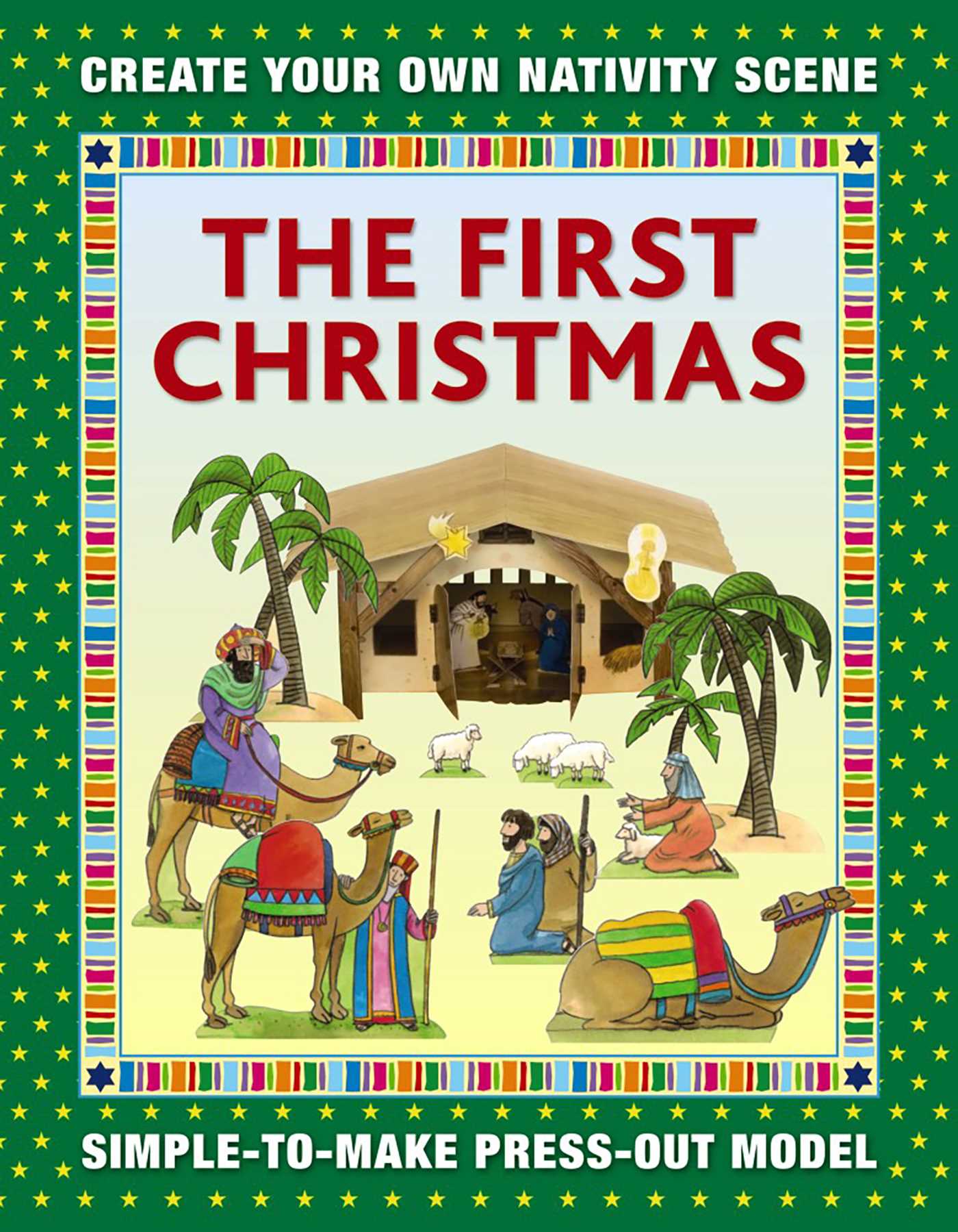 First Christmas: Create Your Own Nativity Scene: Simple-To-Make Press-Out Model