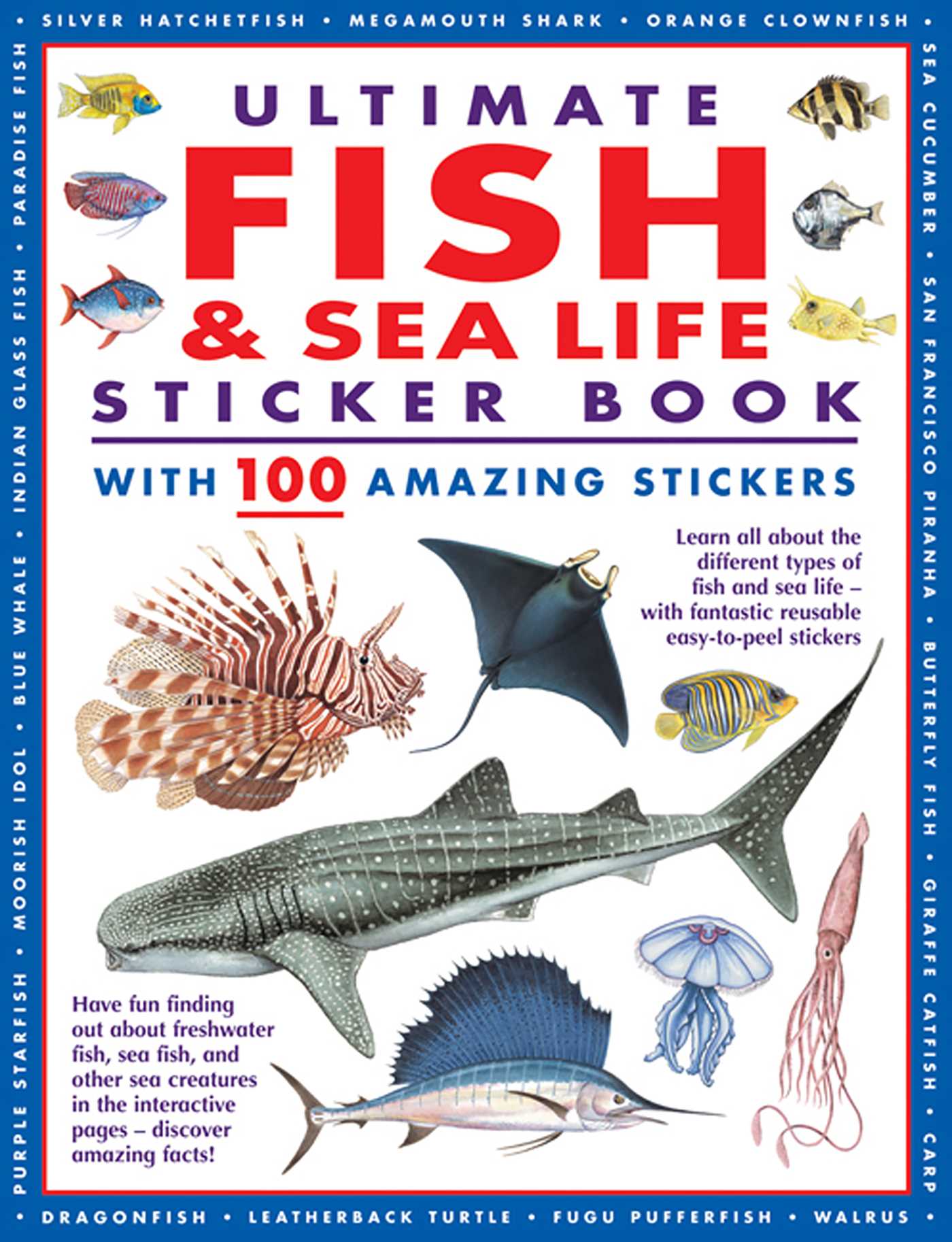 Ultimate Fish & Sea Life Sticker Book with 100 Amazing Stickers