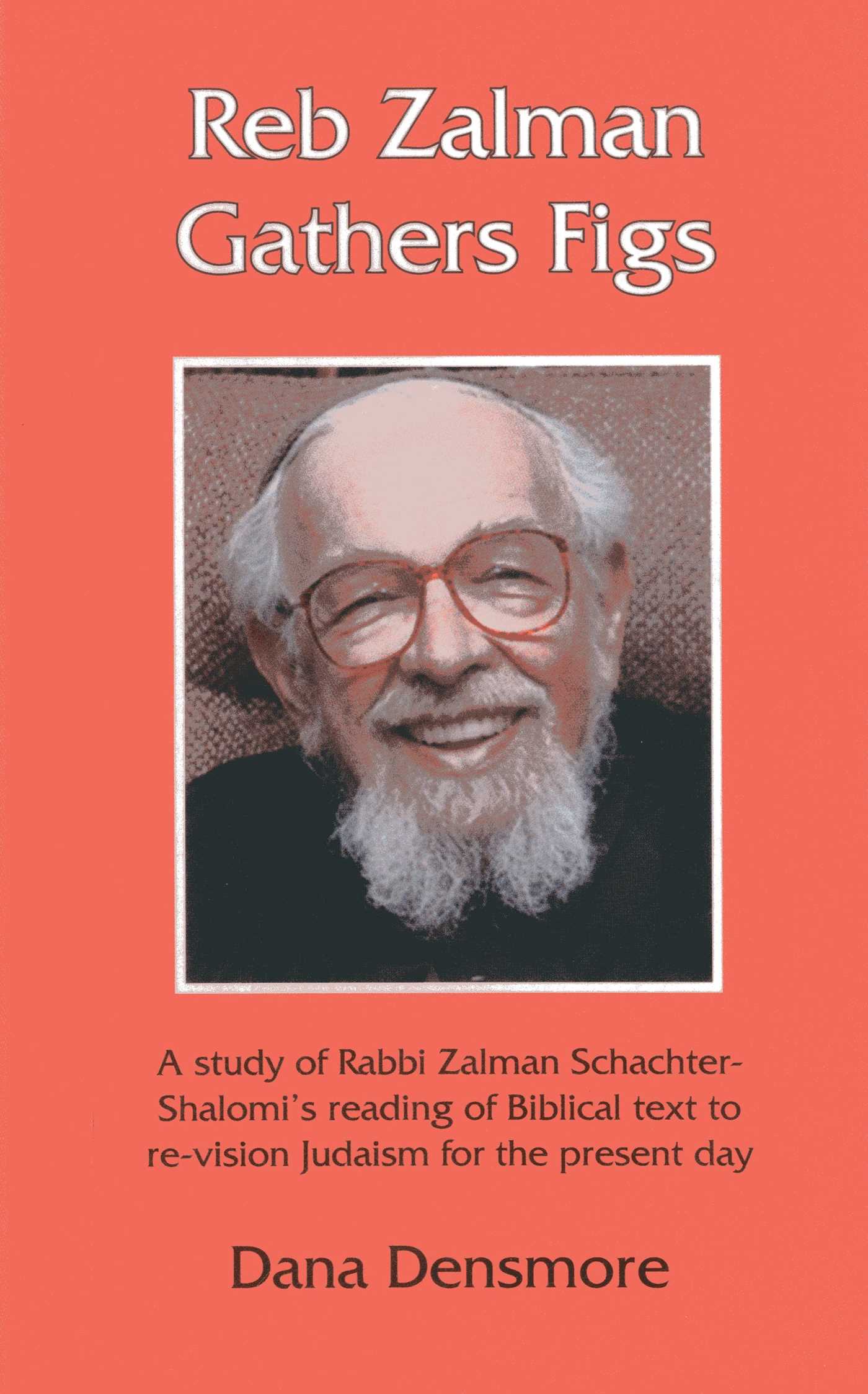 Reb Zalman Gathers Figs