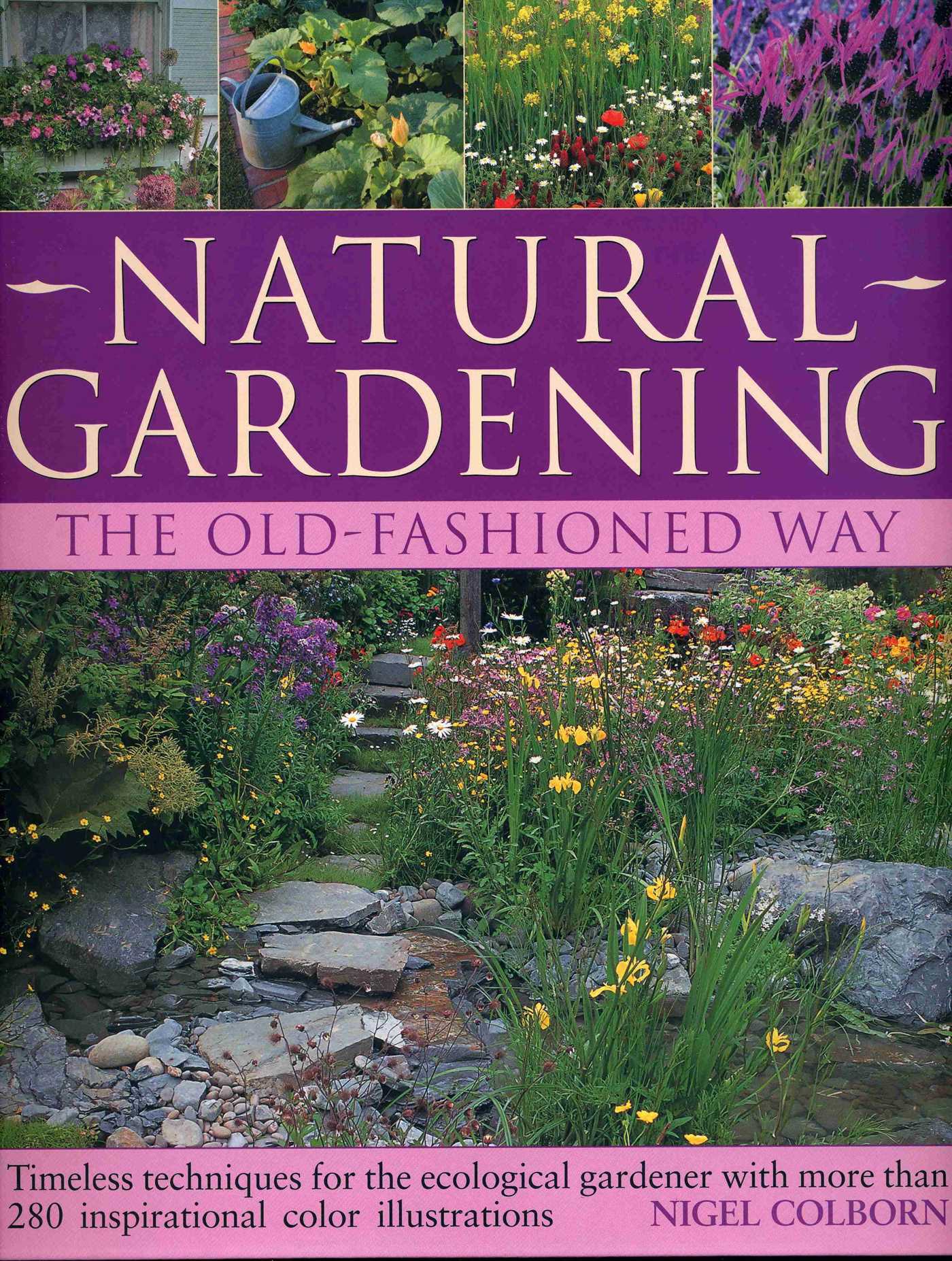 Natural Gardening the Traditional Way
