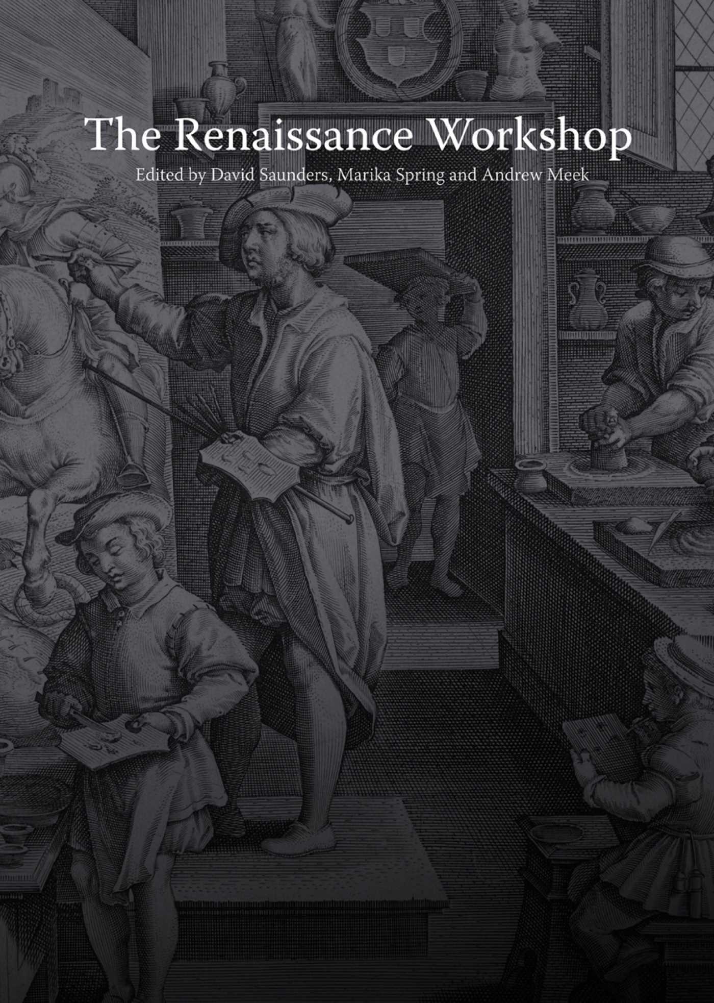 Renaissance Workshop: The Materials and Techniques of Renaissance Art