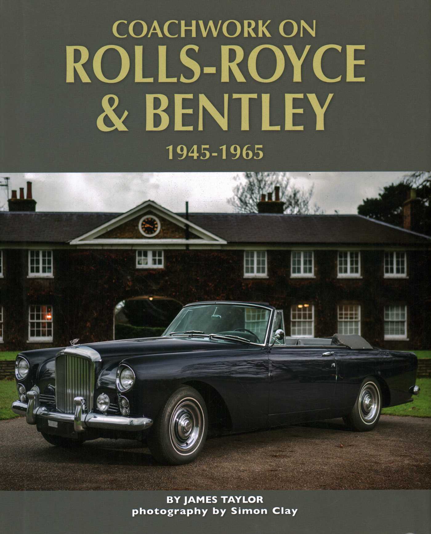 Coachwork on Rolls-Royce and Bentley, 1945 - 1965