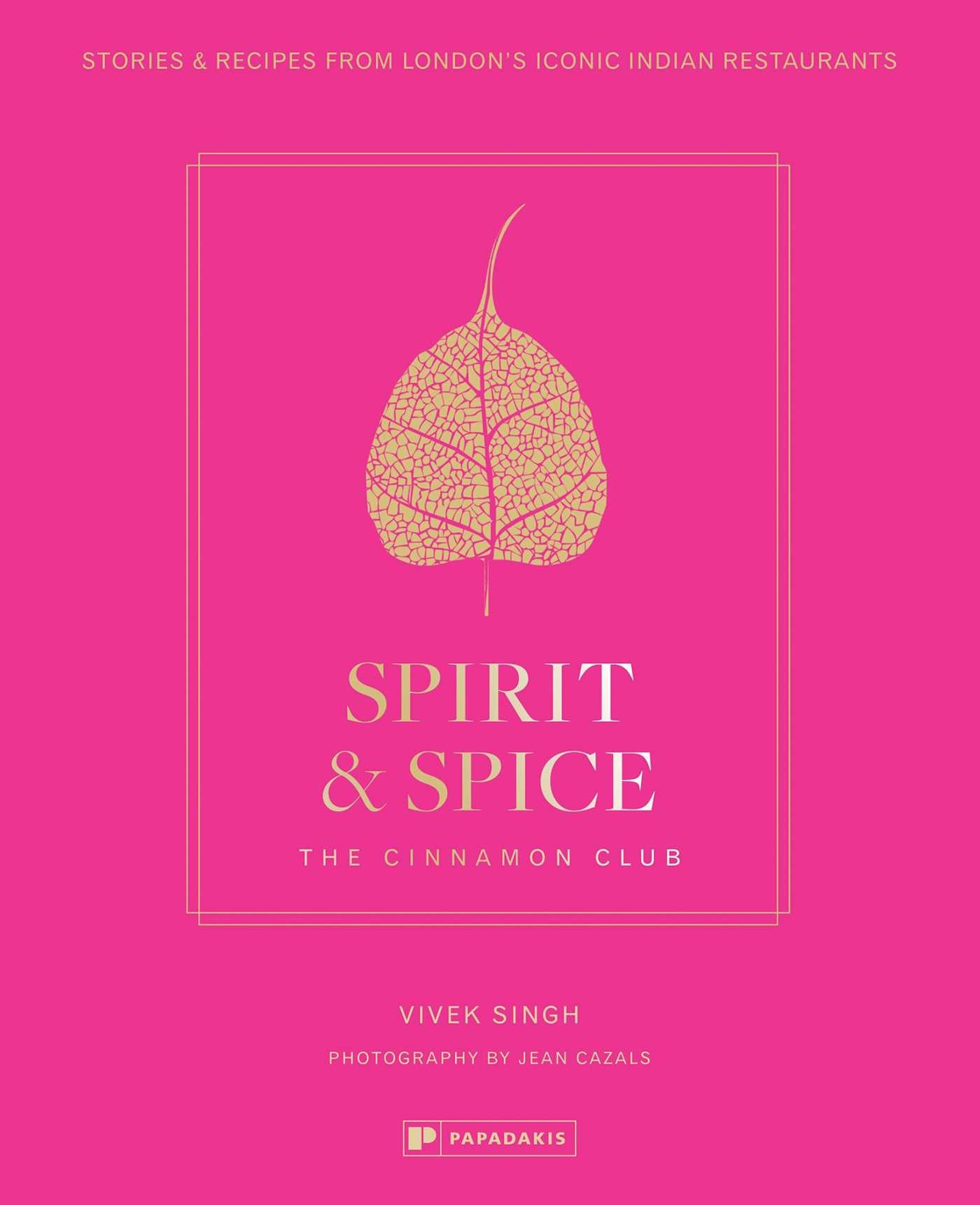 Spirit & Spice: The Cinnamon Club