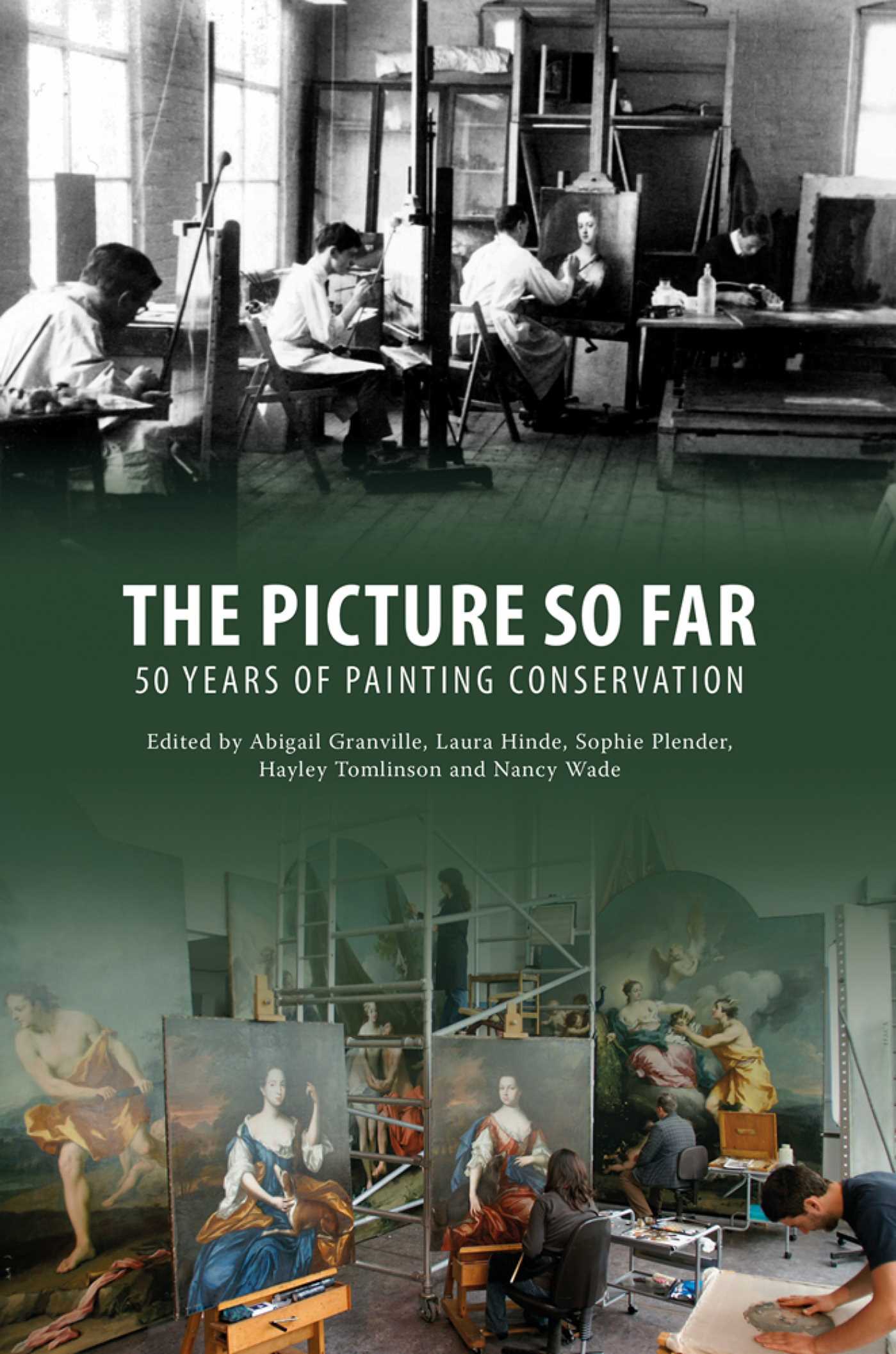 Picture So Far: 50 Years of Painting Conservation