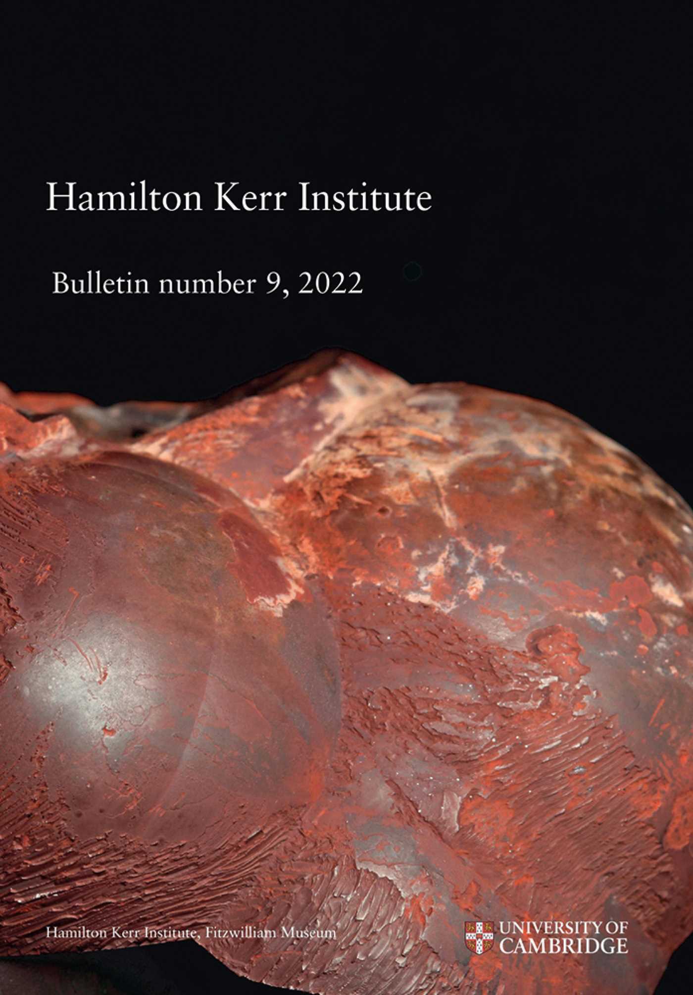 Hamilton Kerr Institute Bulletin No. 9, 2022