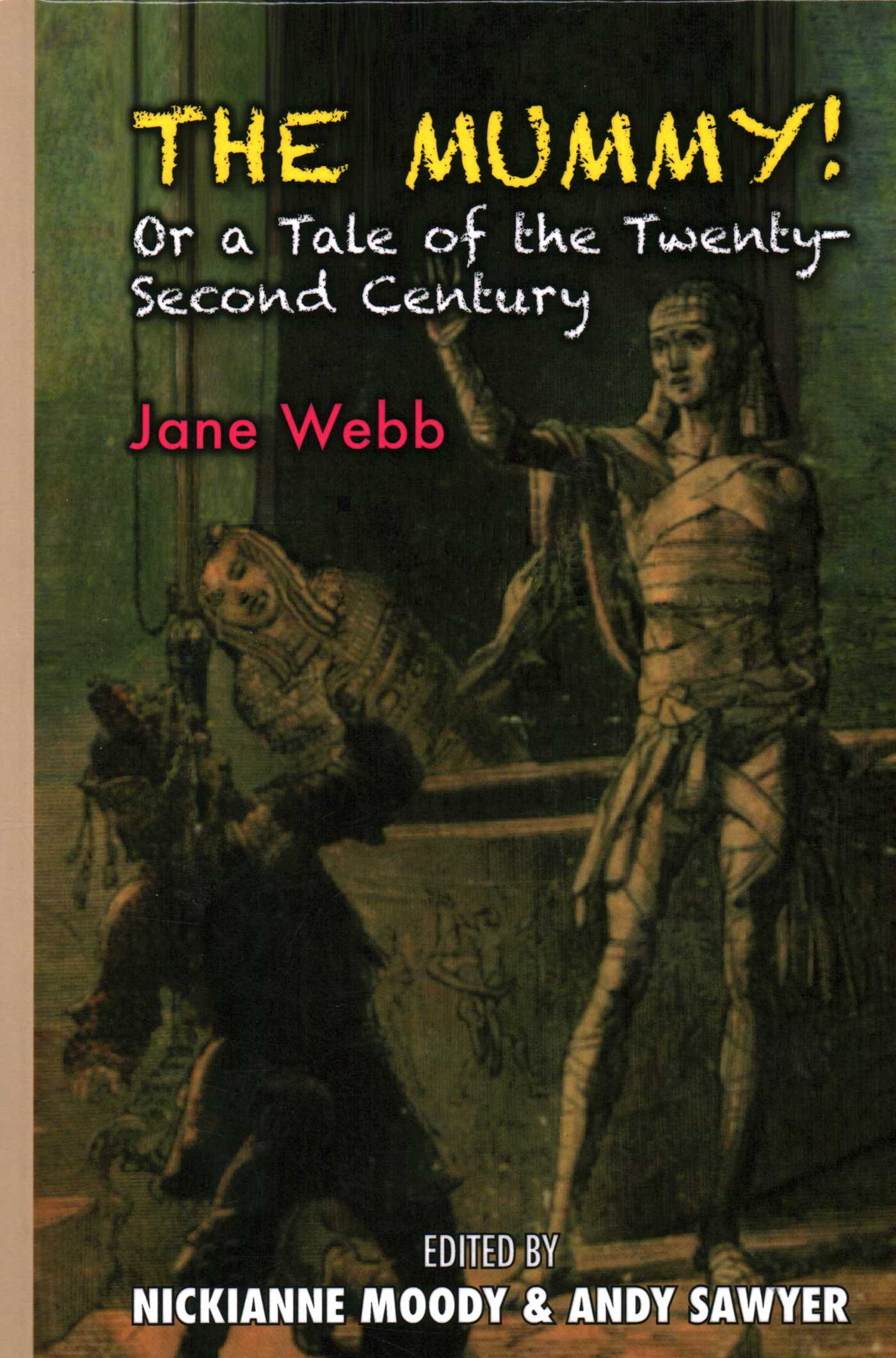 Mummy!: Or a Tale of the Twenty-Second Century