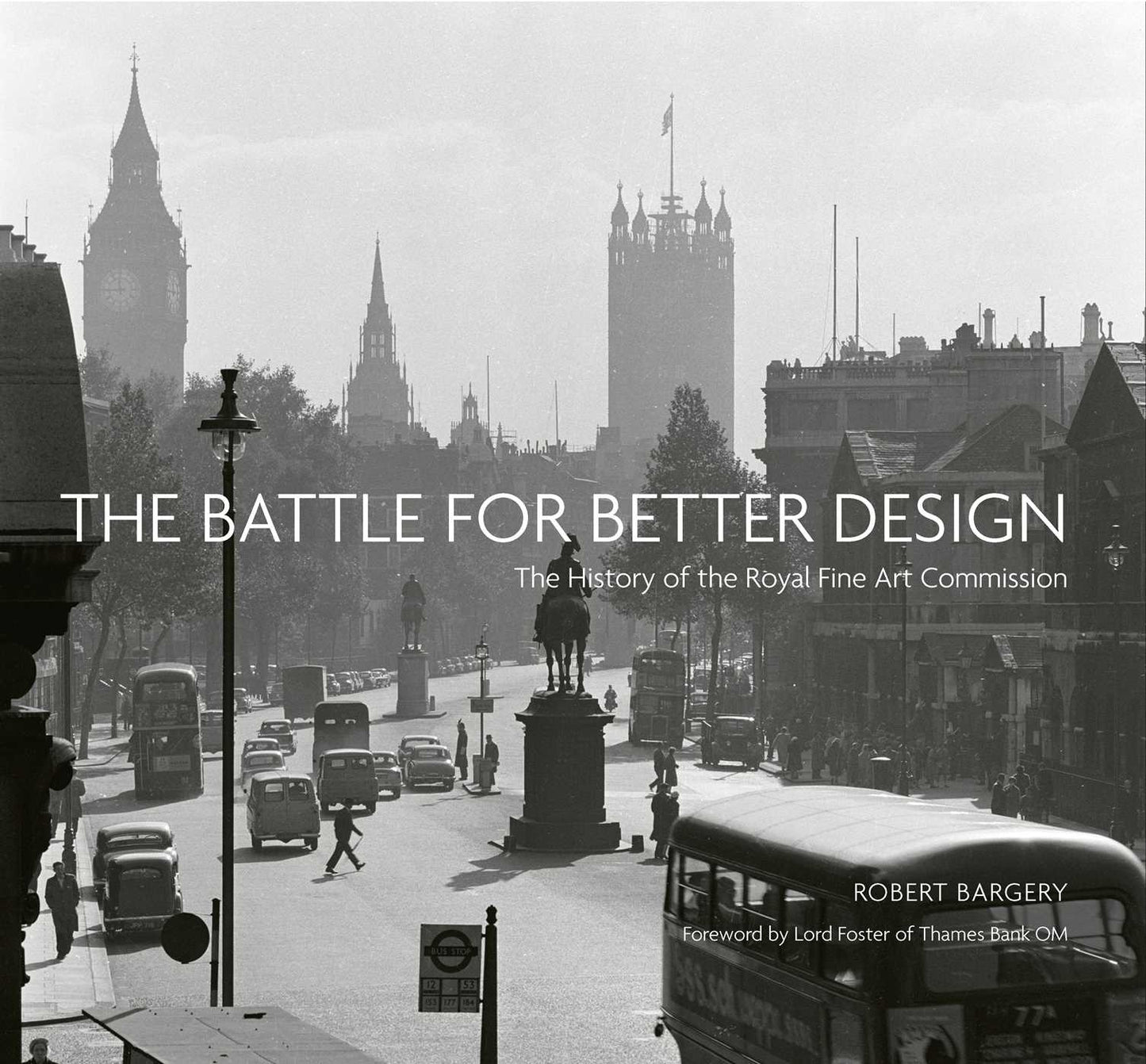 Battle for Better Design: The History of the Royal Fine Art Commission