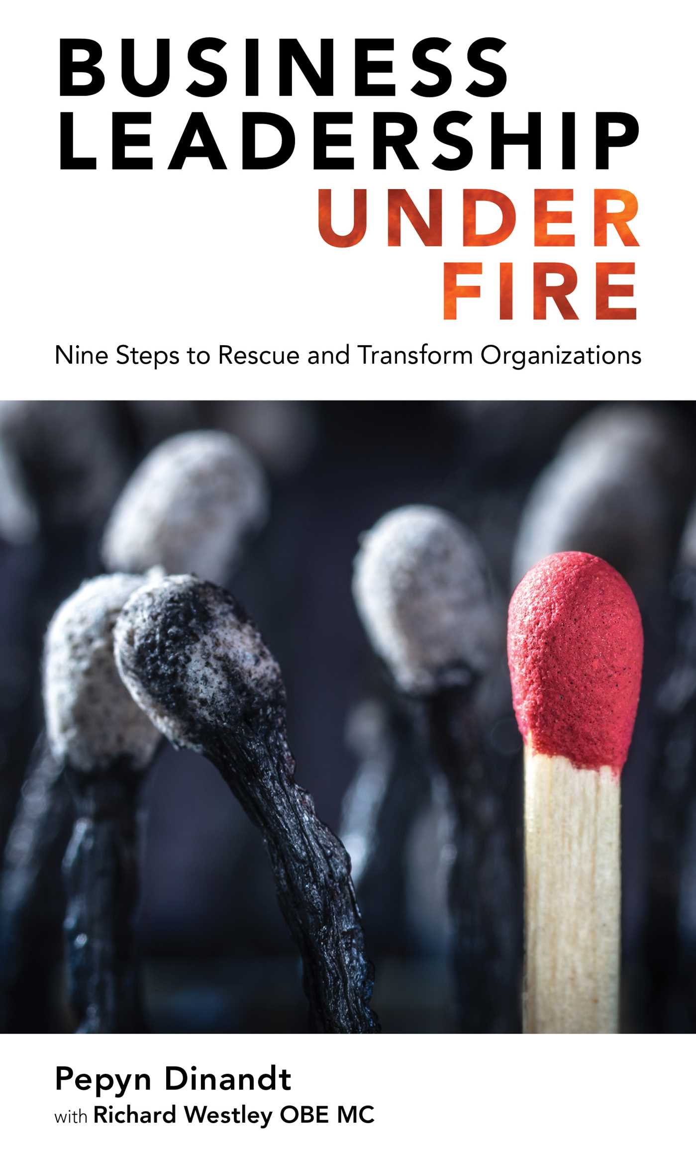 Business Leadership Under Fire