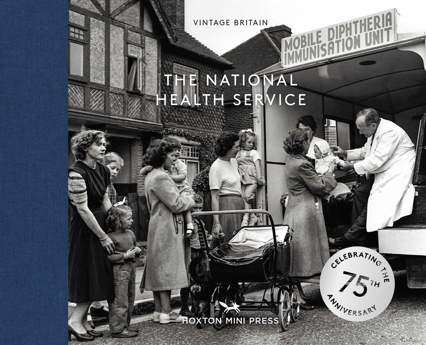 National Health Service: Celebrating the 75th Anniversary of the NHS