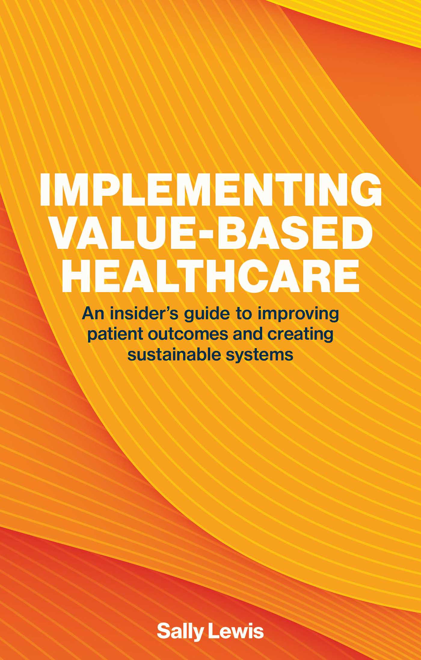 Implementing Value-Based Healthcare