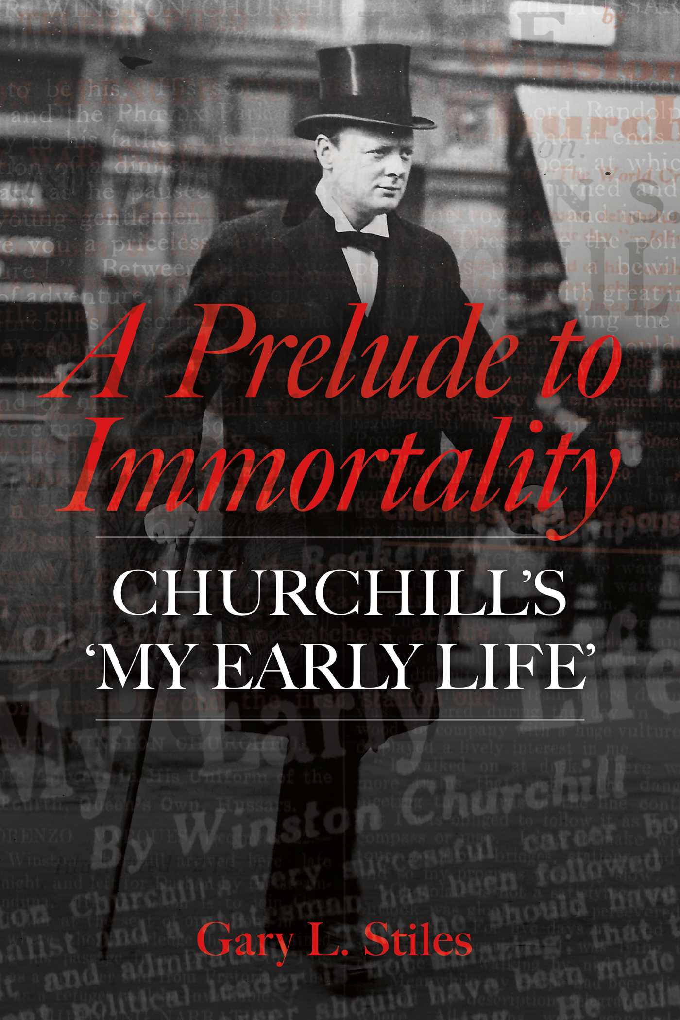 Prelude to Immortality: Winston Churchill's 'My Early Life'