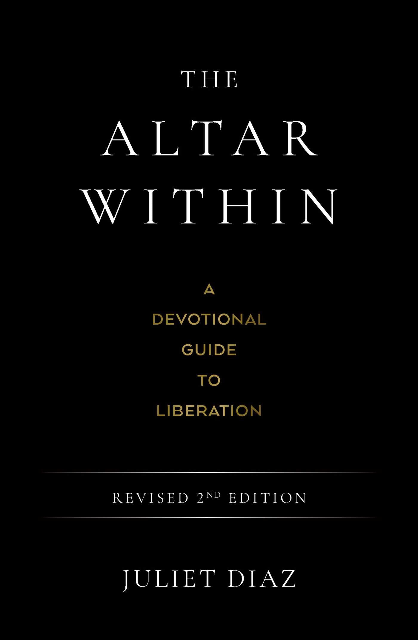 Altar Within: A Devotional Guide to Liberation, Revised 2nd Edition
