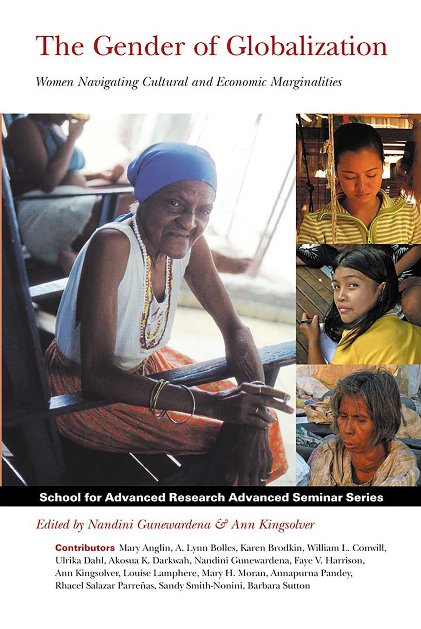 Gender of Globalization: Women Navigating Cultural and Economic Marginalities