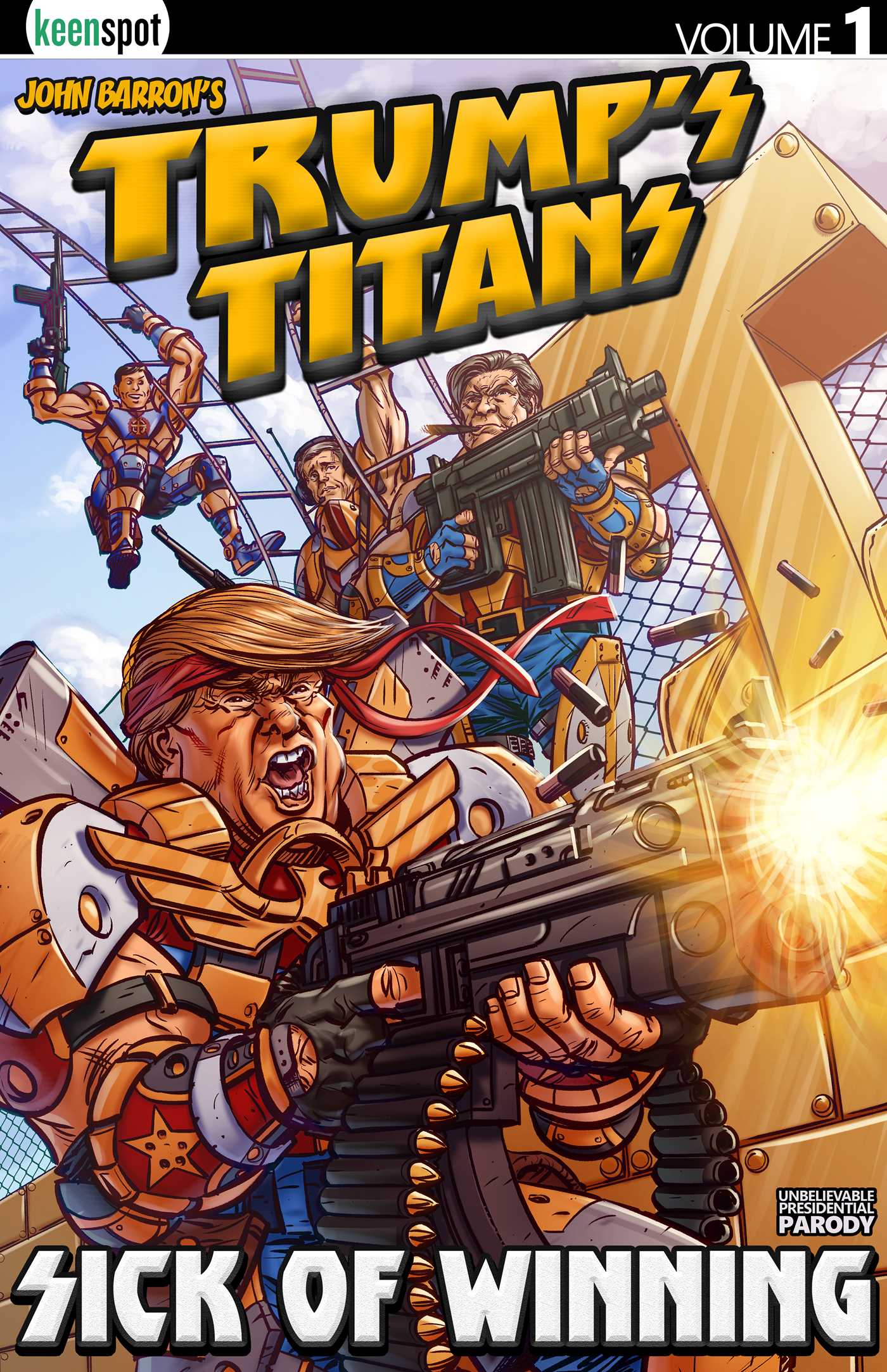 Trump's Titans Vol. 1: Sick Of Winning