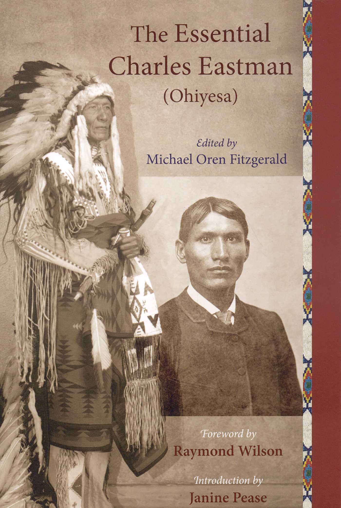 Essential Charles Eastman (Ohiyesa): Light on the Indian World