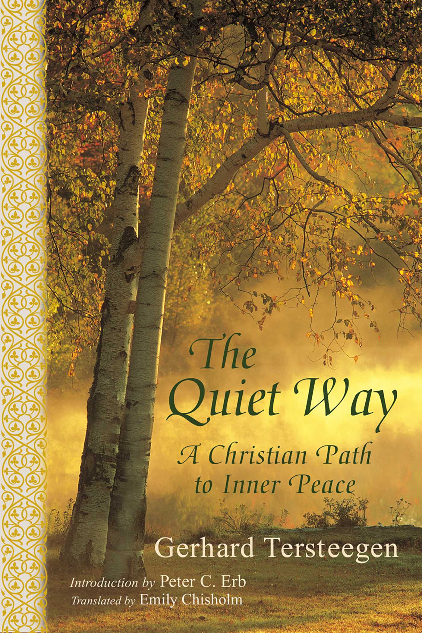 Quiet Way: A Christian Path to Inner Peace