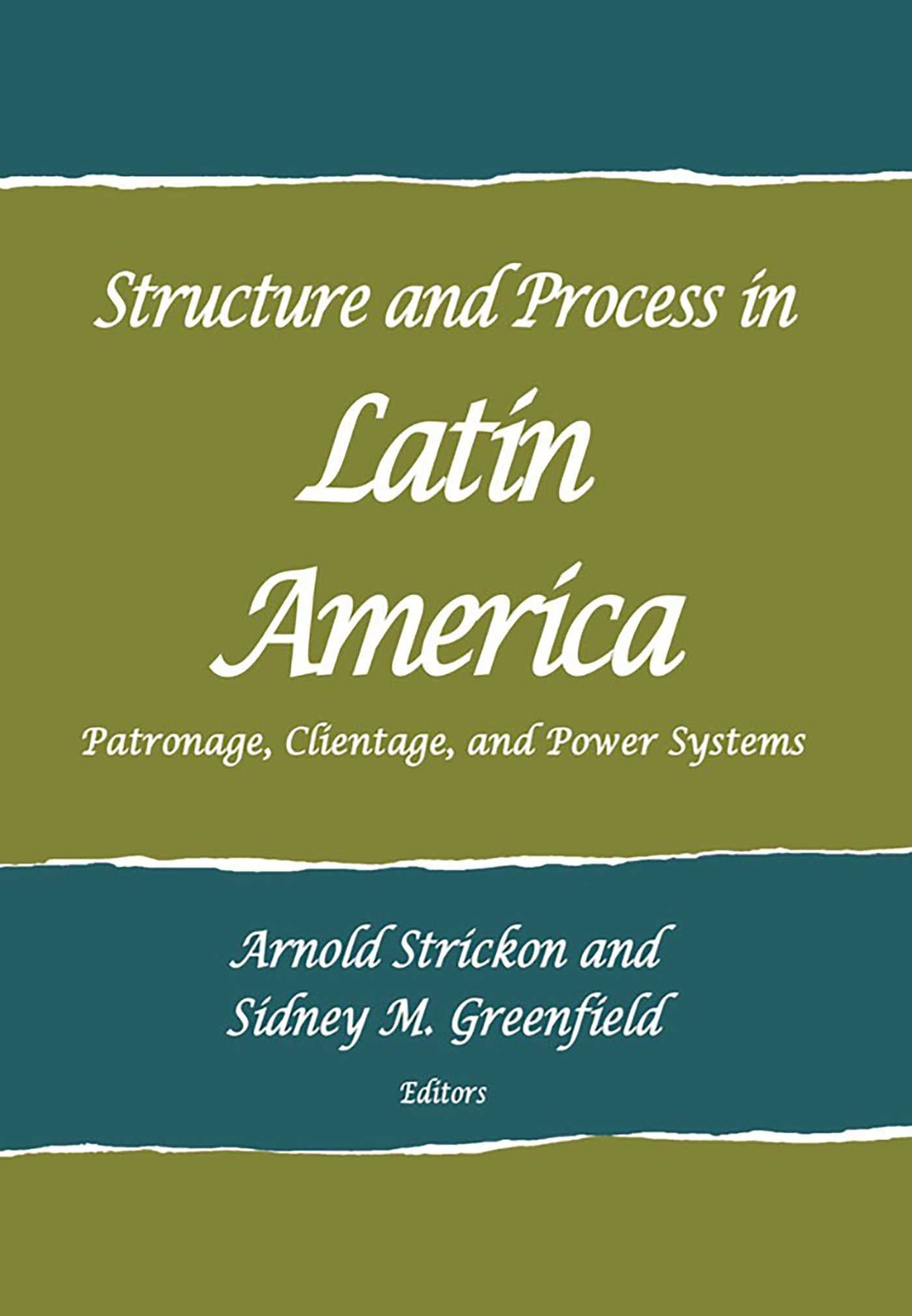 Structure and Process in Latin America