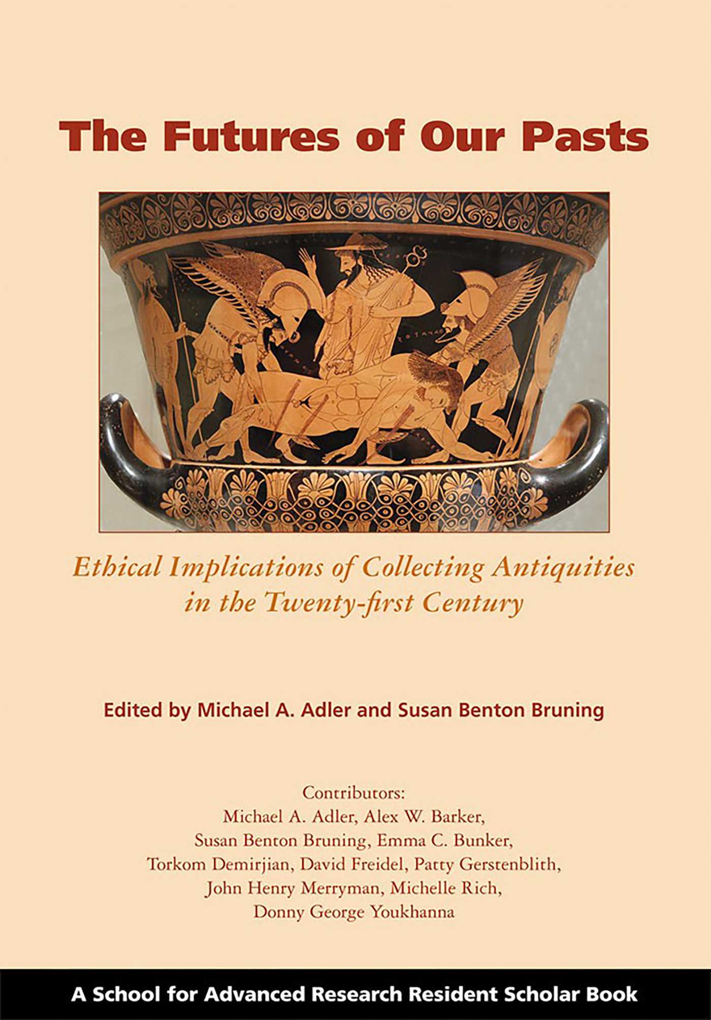 Futures of Our Pasts: Ethical Implications of Collecting Antiquities in the Twenty-first Century