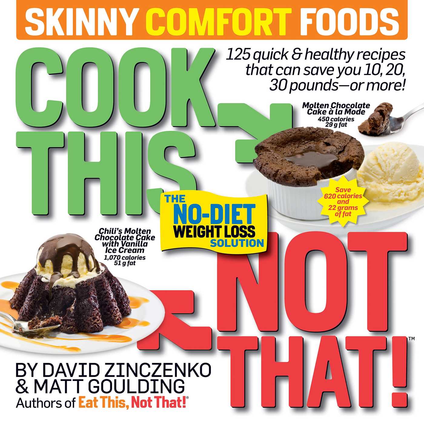 Cook This, Not That! Skinny Comfort Foods