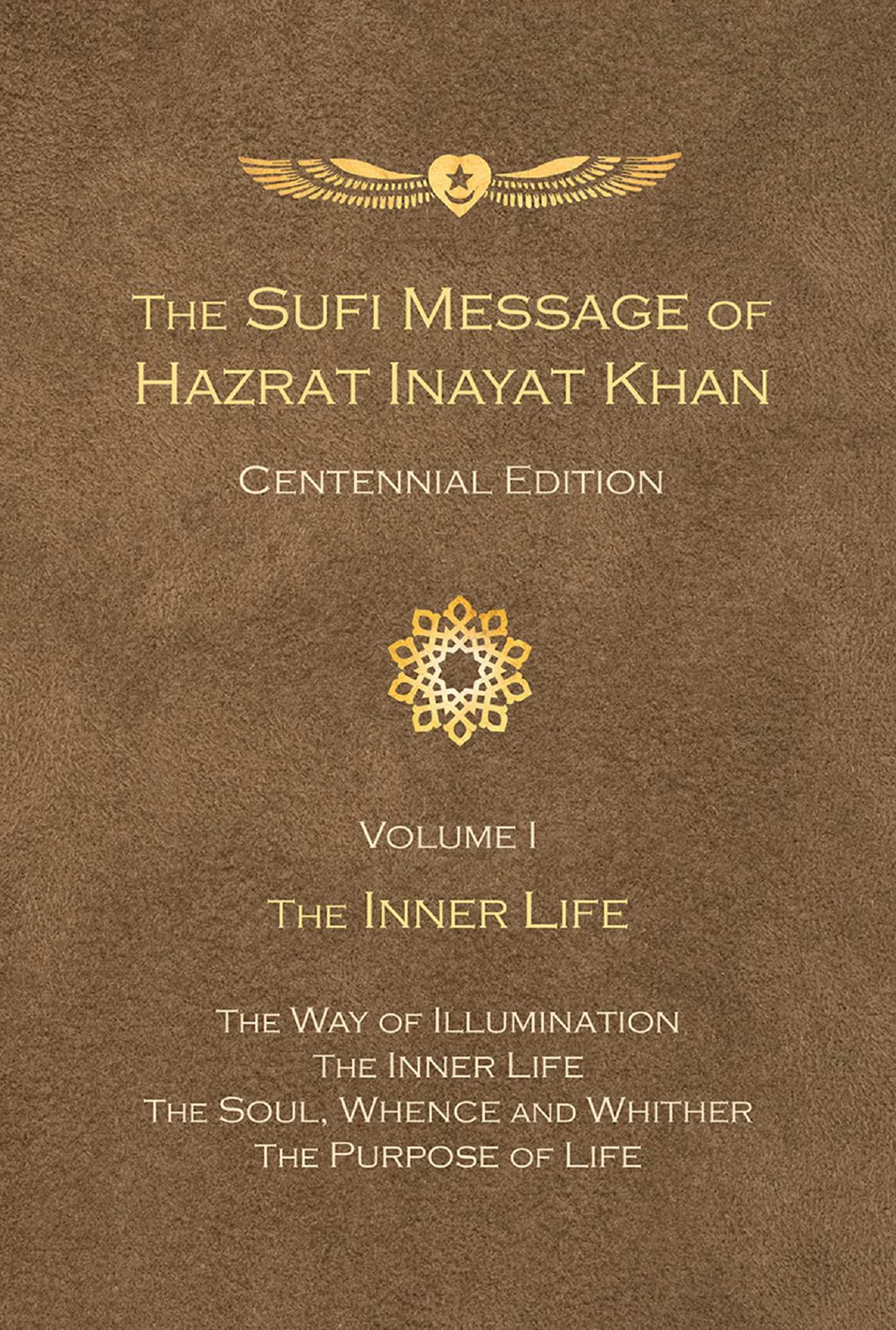Sufi Message of Hazrat Inayat Khan Centennial Edition: The Inner Life