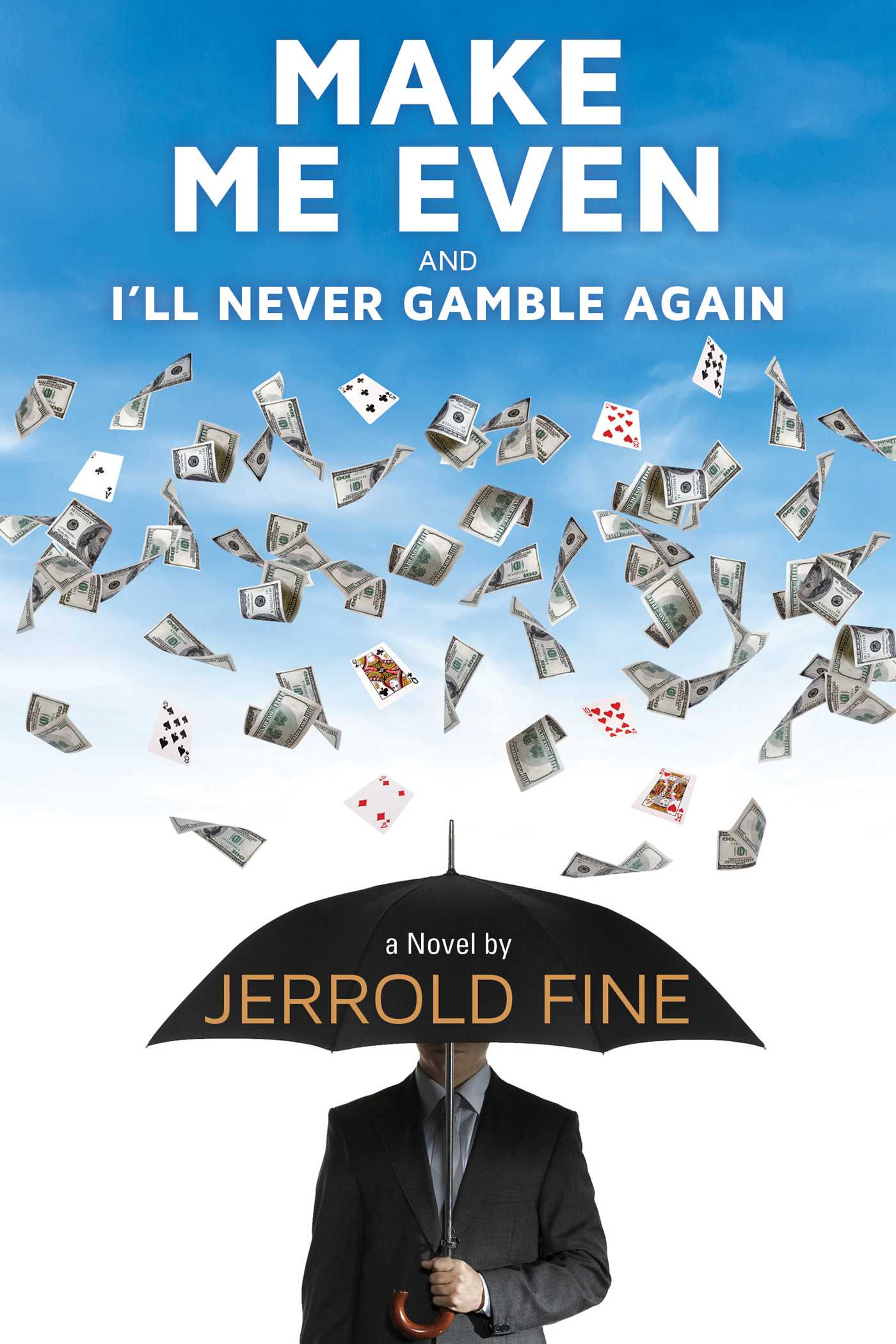 Make Me Even and I'll Never Gamble Again