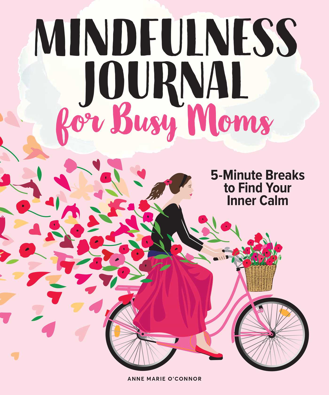 Mindfulness Journal for Busy Moms: Min