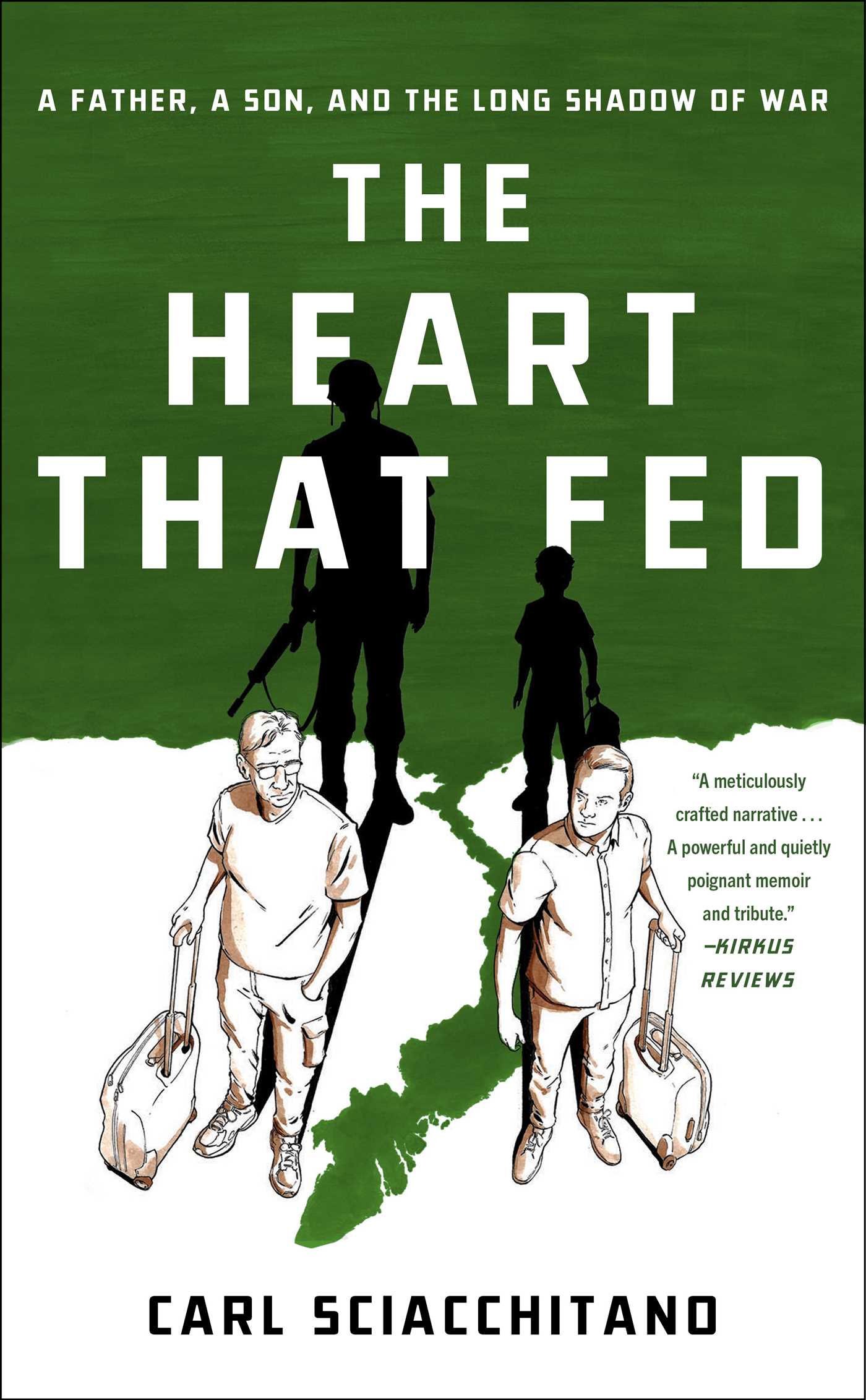 Heart That Fed: A Father, a Son, and the Long Shadow of War