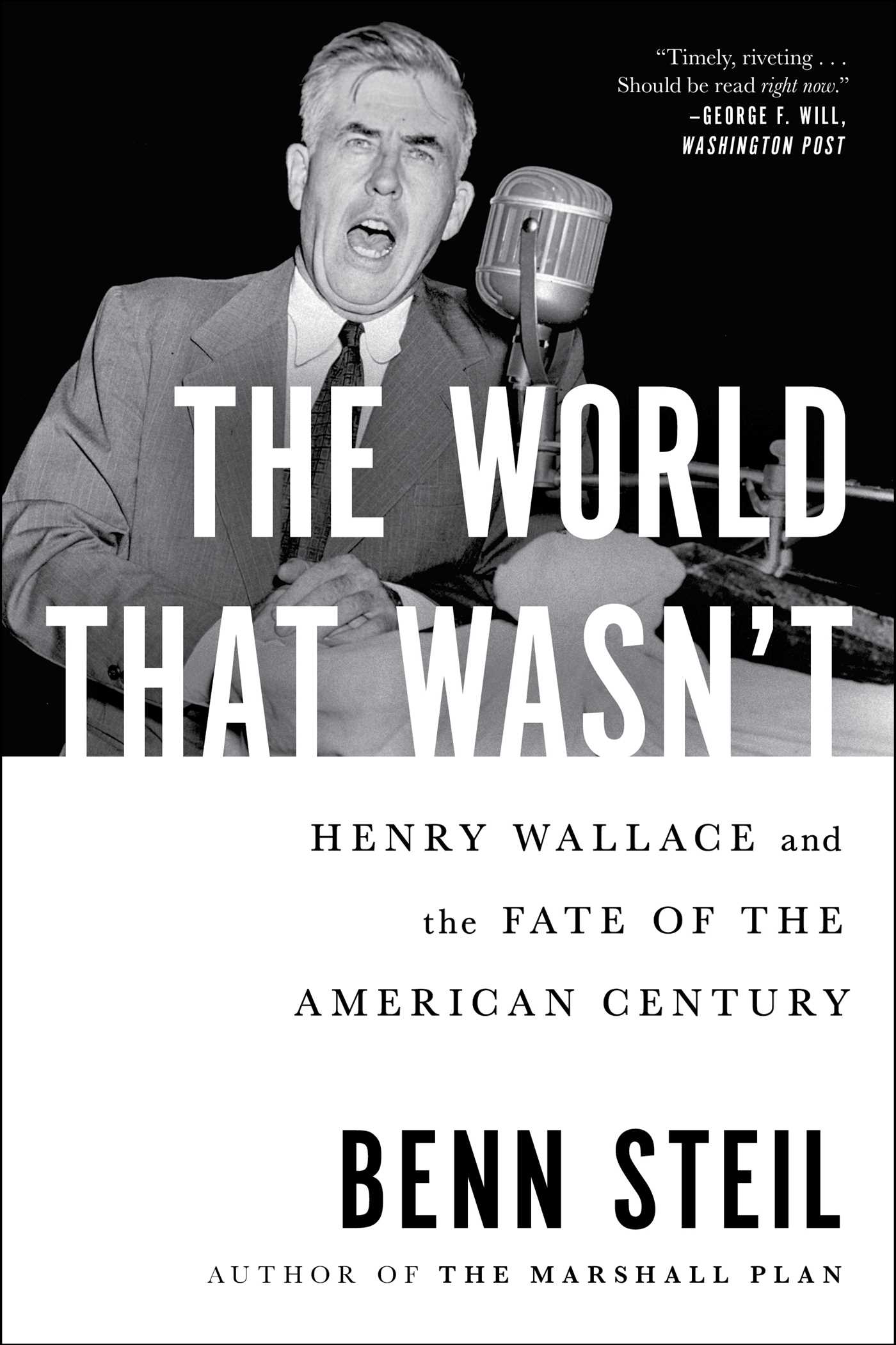 World That Wasn't: Henry Wallace and the Fate of the American Century