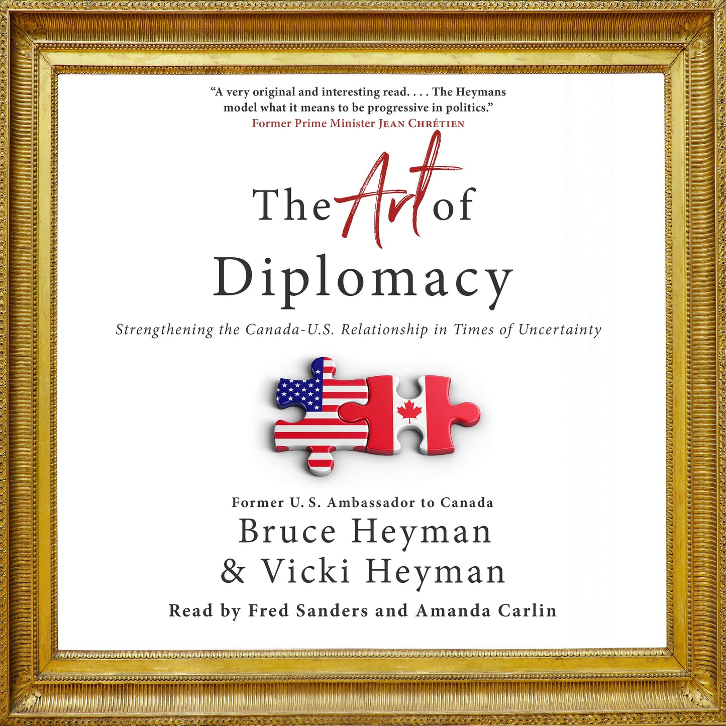 Art of Diplomacy: Strengthening the Canada-U.S. Relationship in Times of Uncertainty