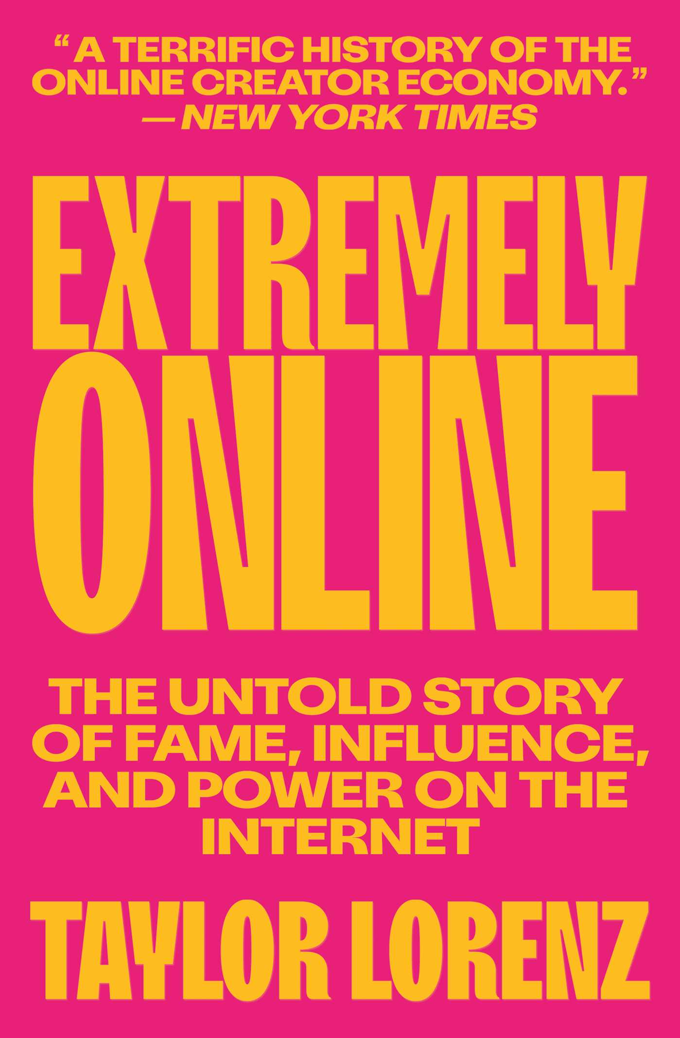 Extremely Online