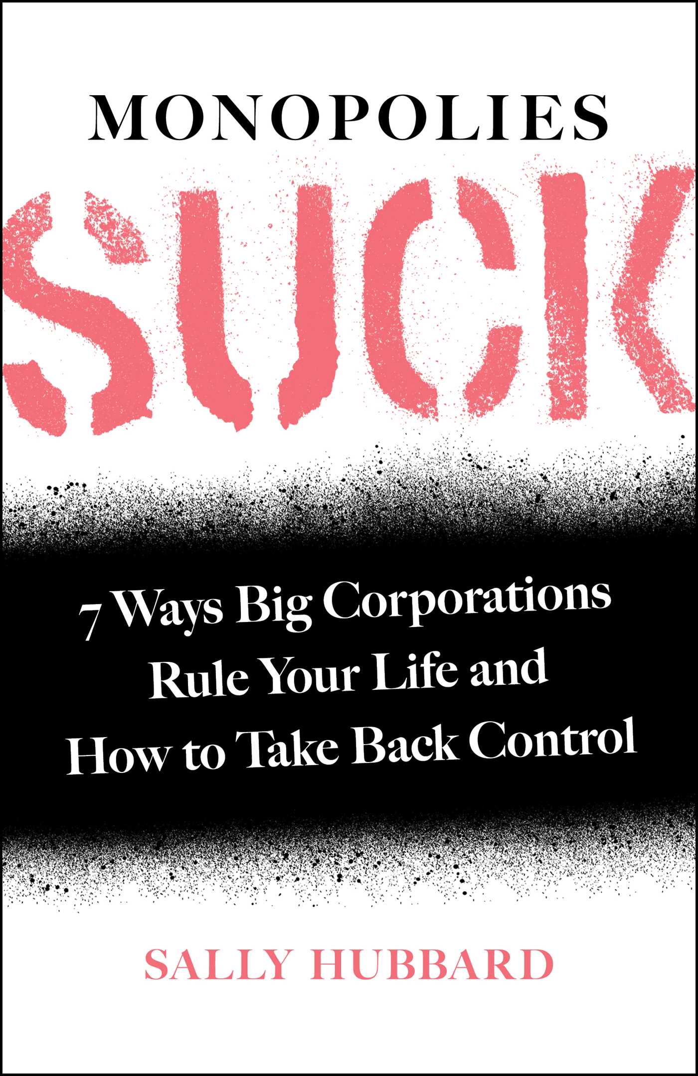 Monopolies Suck