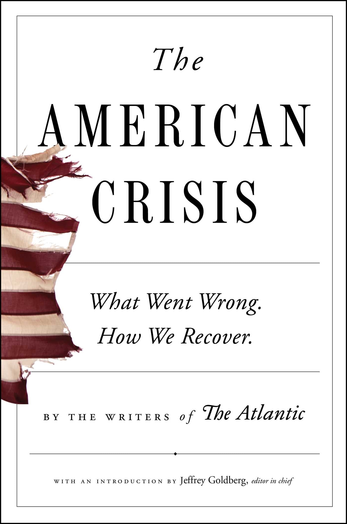 American Crisis: What Went Wrong. How We Recover.