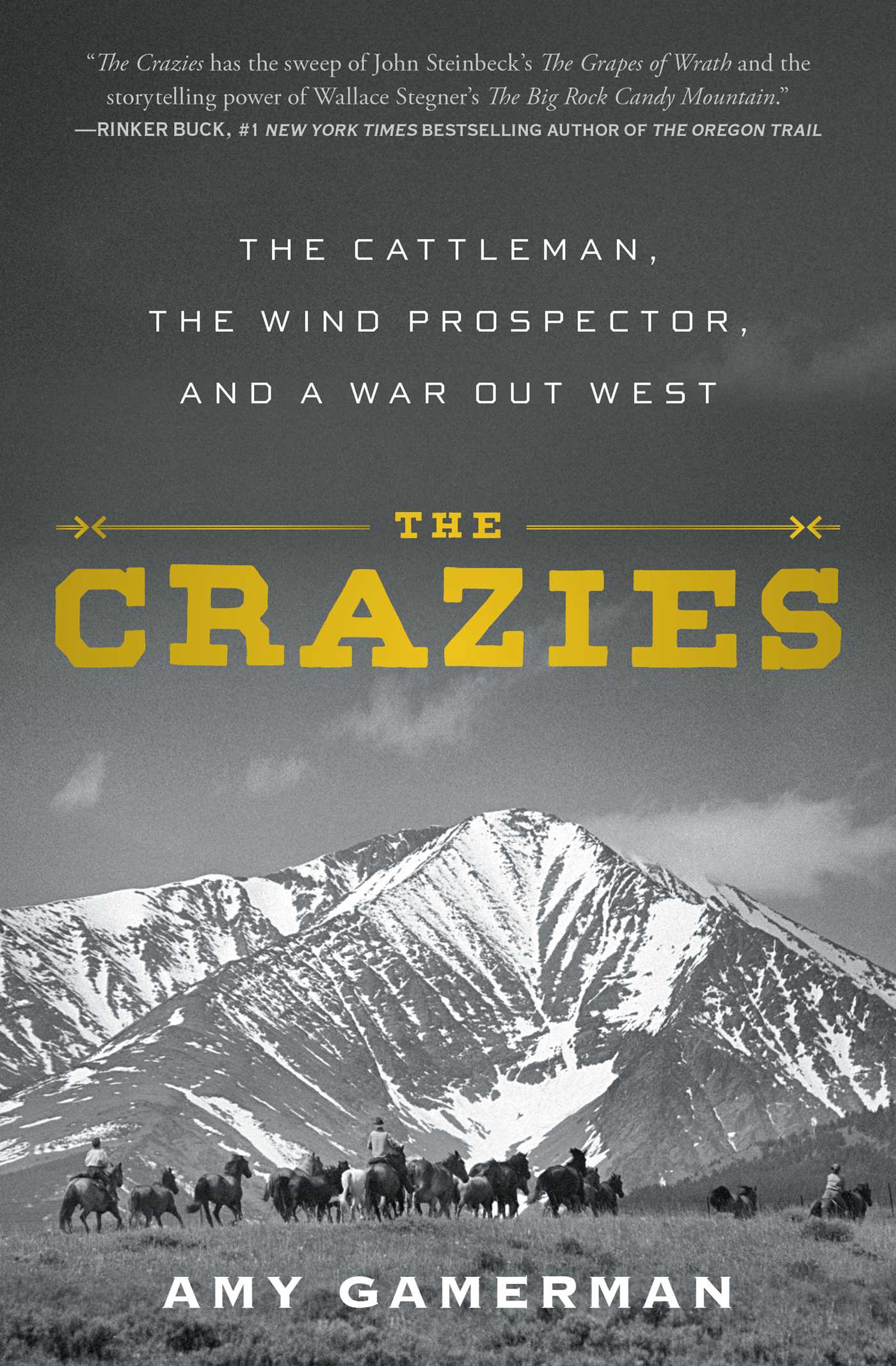 Crazies: The Cattleman, the Wind Prospector, and a War Out West