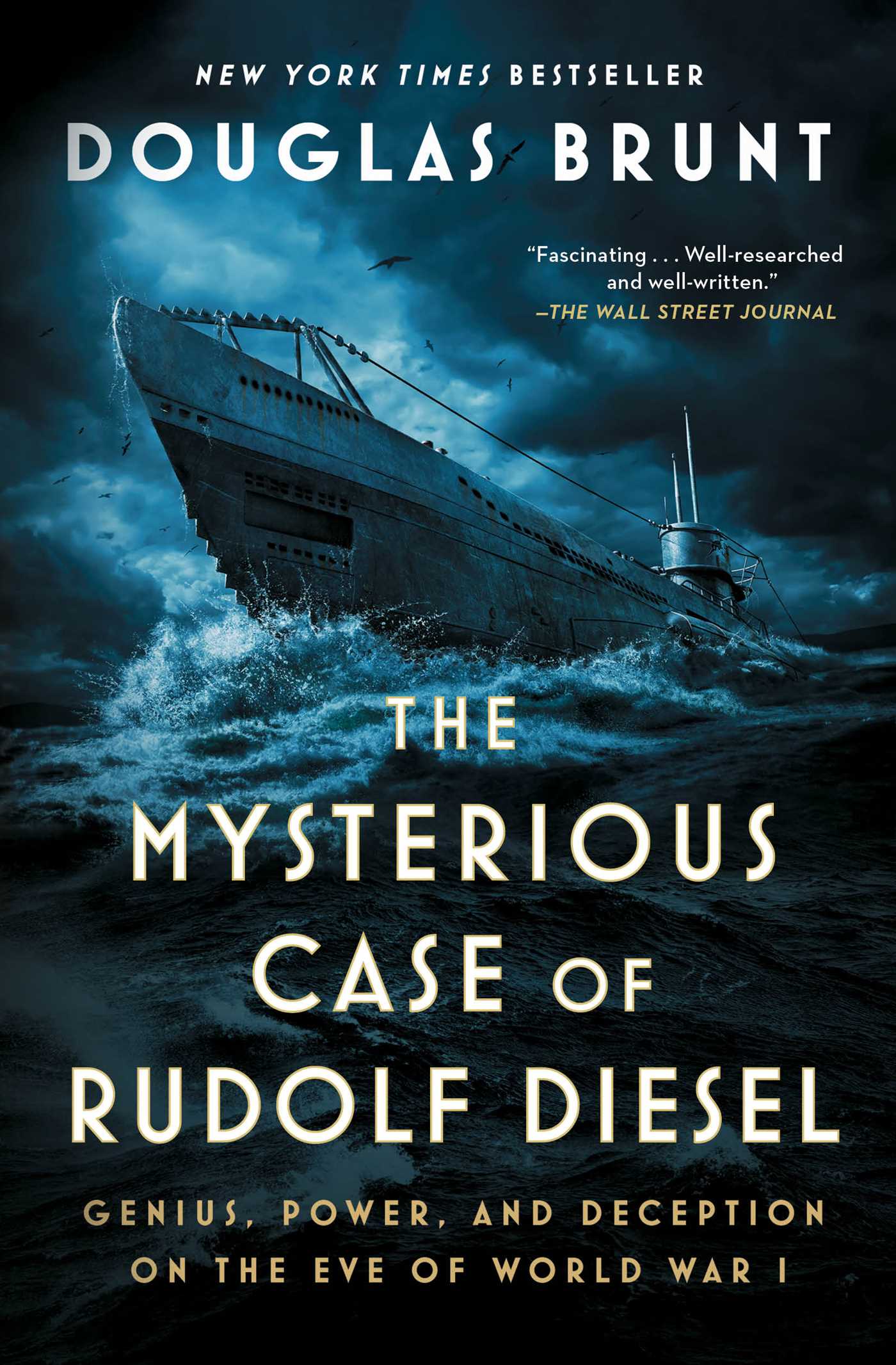 Mysterious Case of Rudolf Diesel: Genius, Power, and Deception on the Eve of World War I