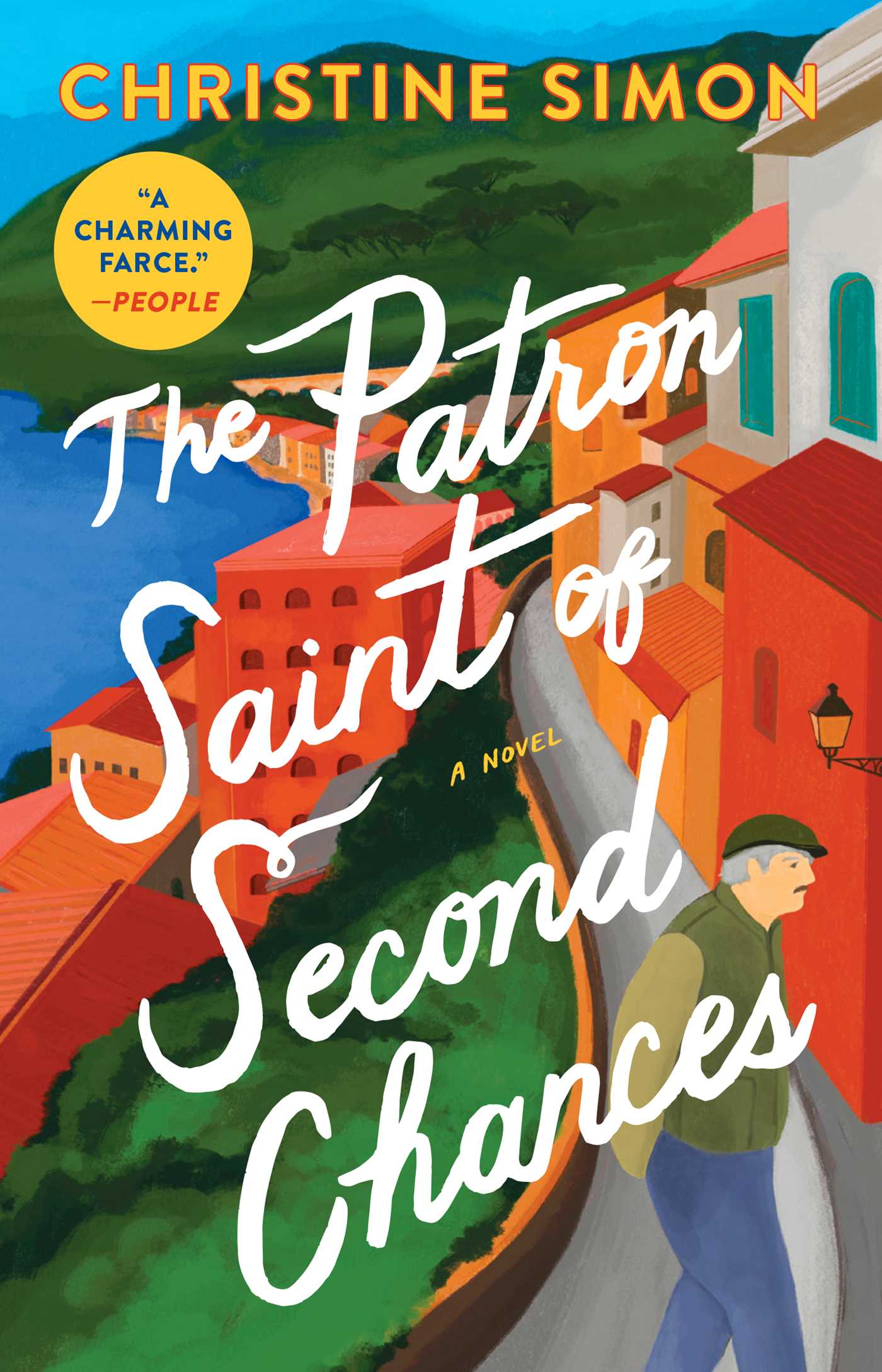 Patron Saint of Second Chances: A Novel