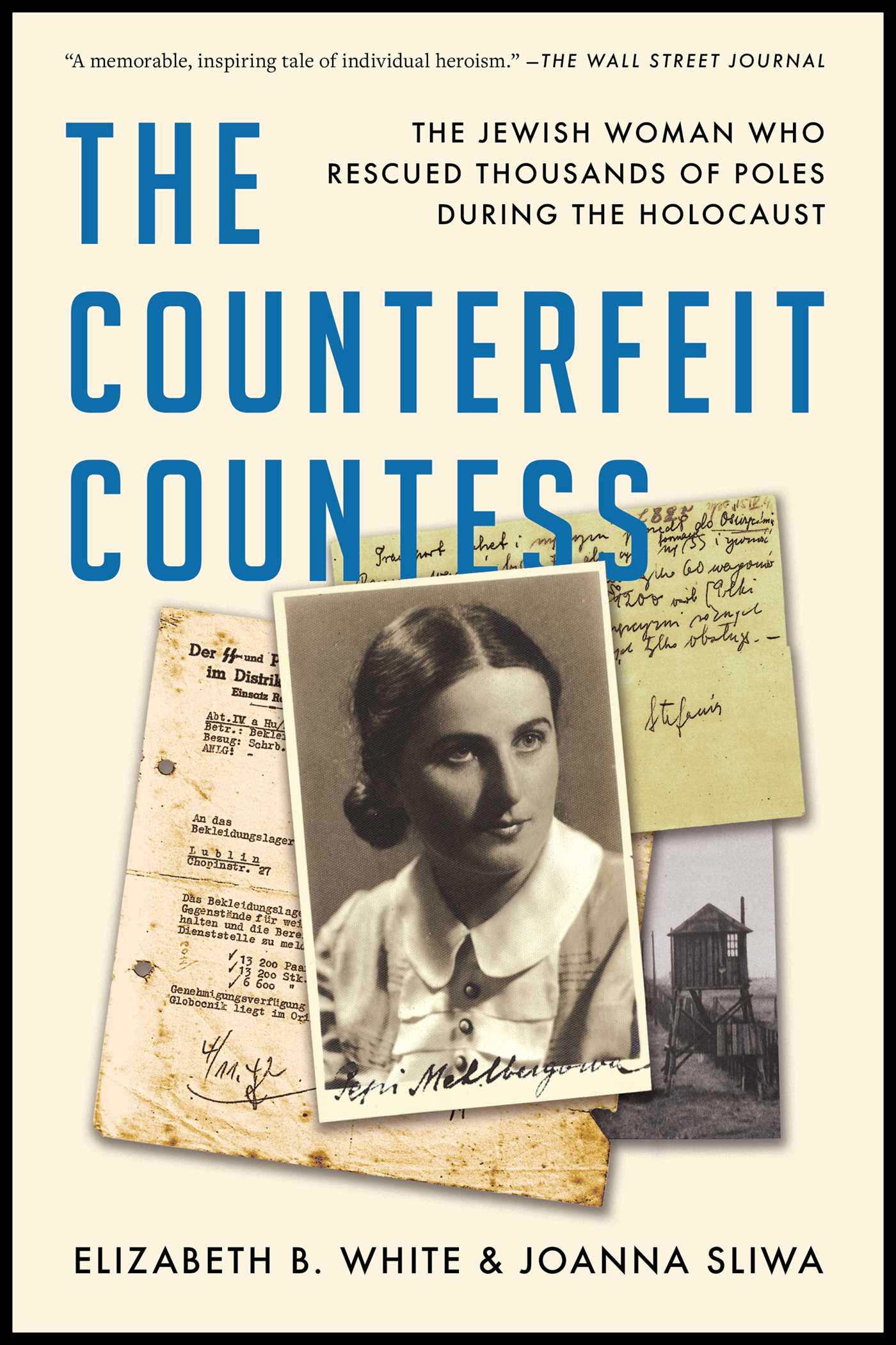 Counterfeit Countess: The Jewish Woman Who Rescued Thousands of Poles During the Holocaust