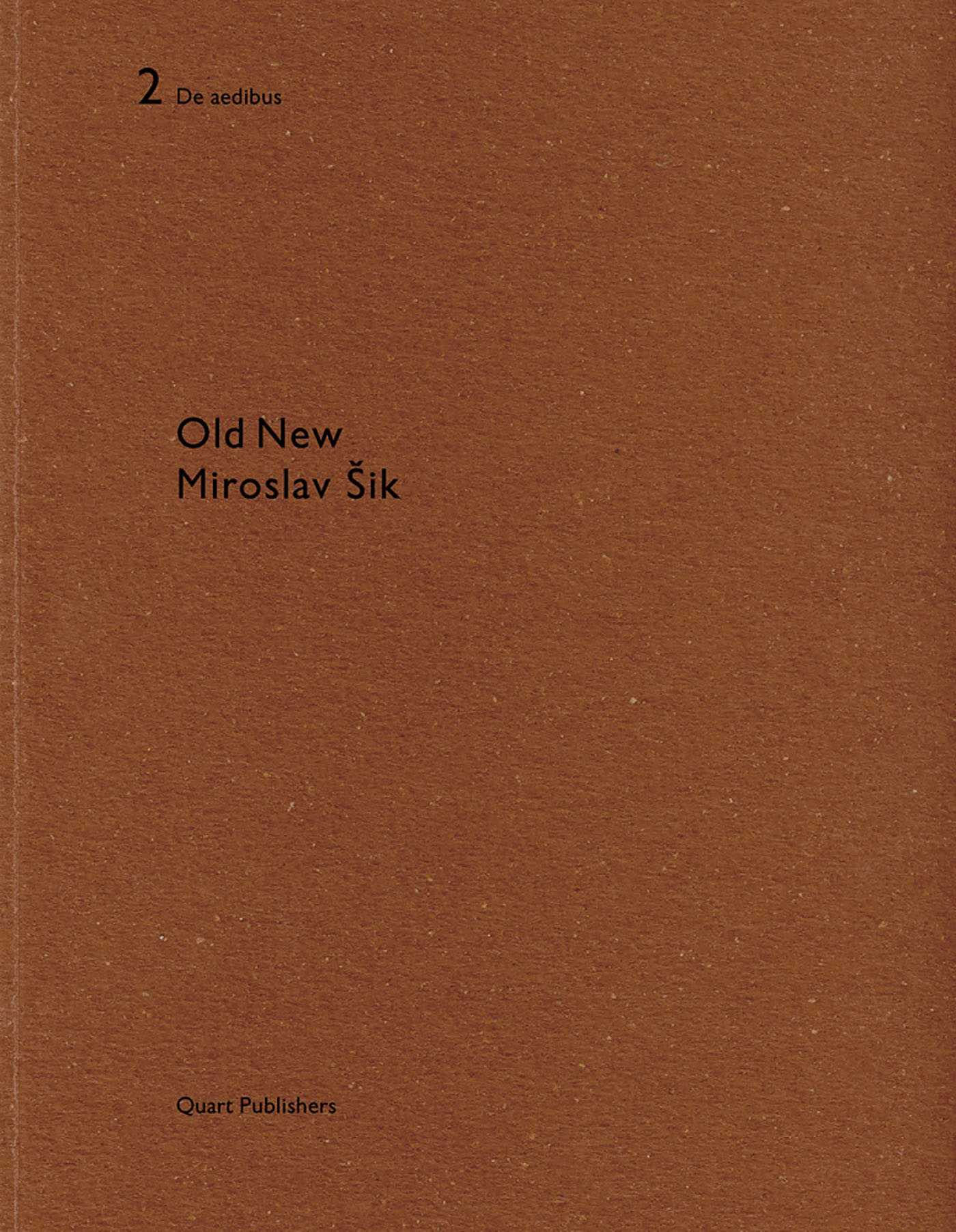 Old New Miroslav Šik
