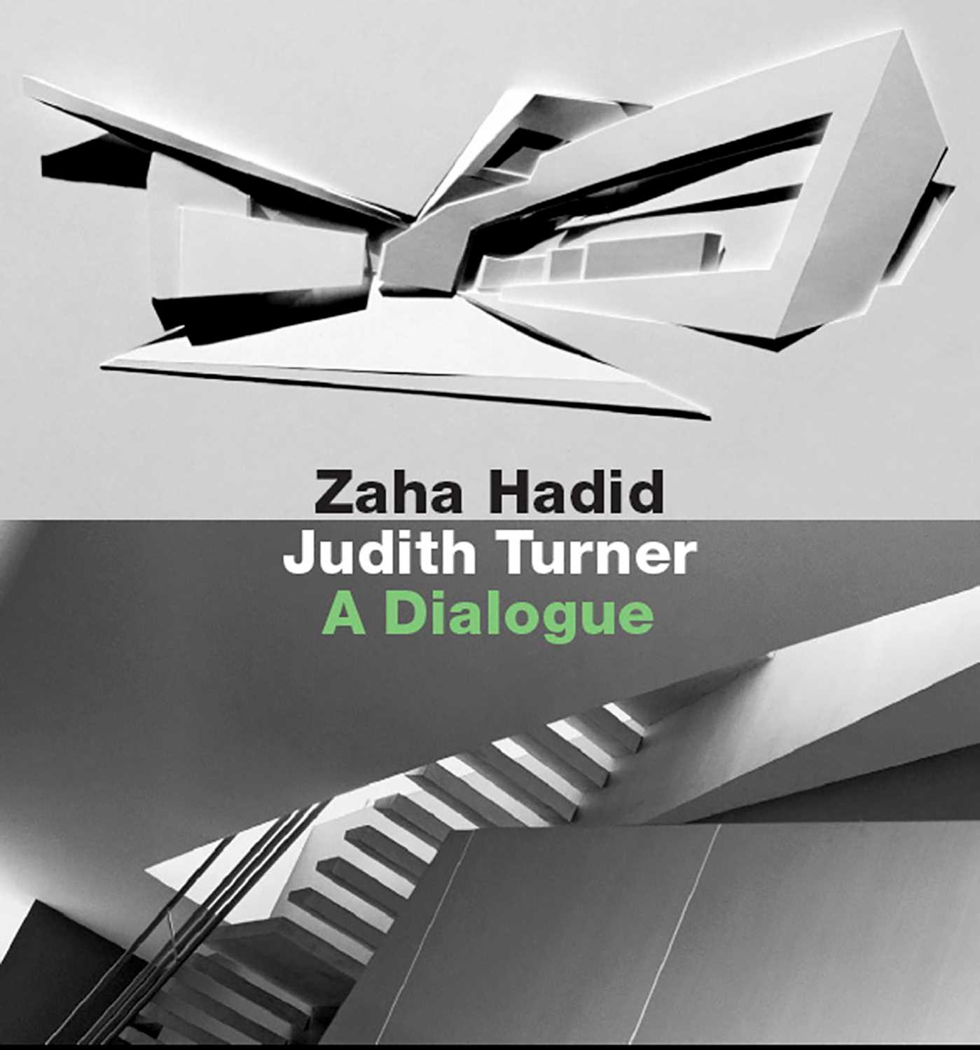 Zaha Hadid, Judith Turner