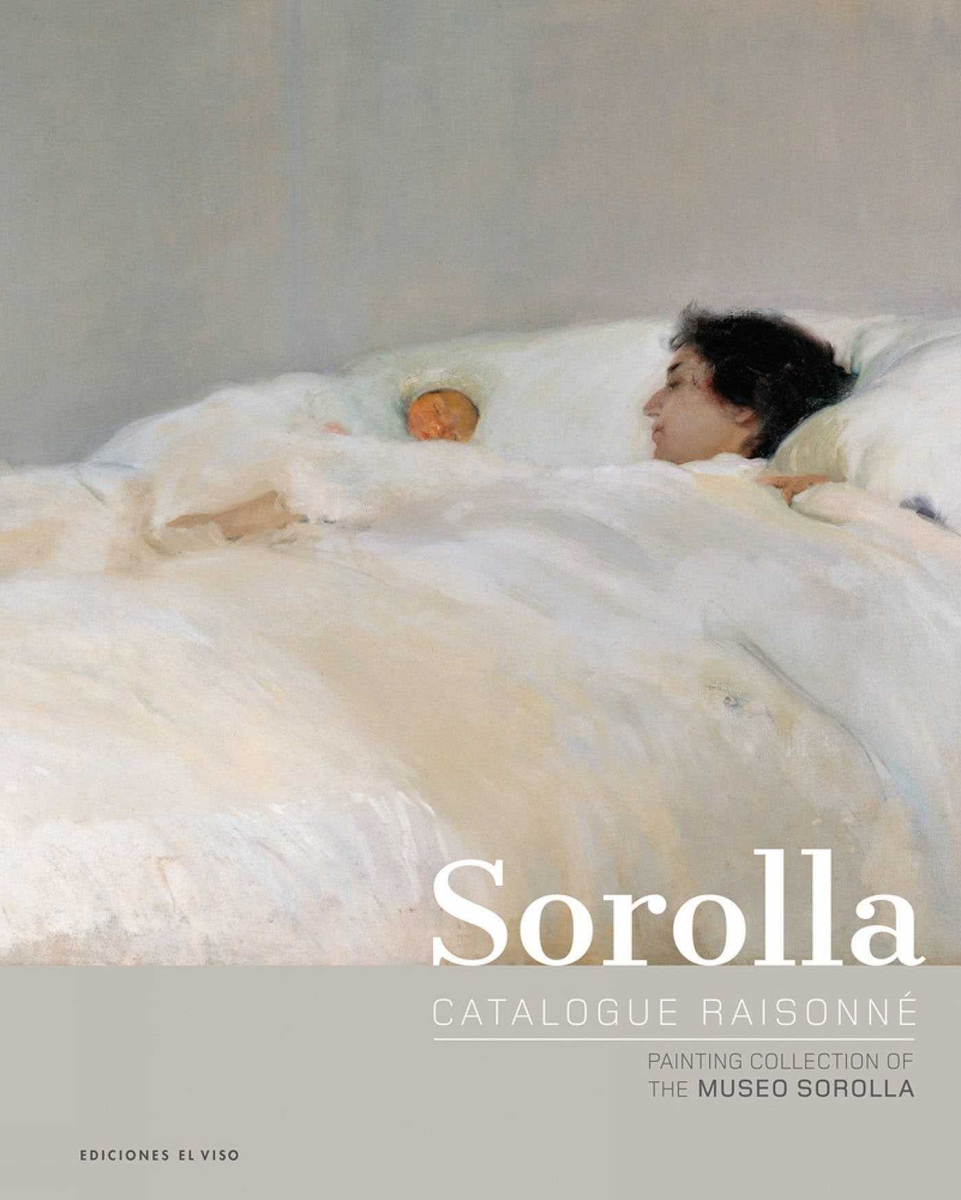 Sorolla Catalogue Raisonné. Painting Collection of The Museo Sorolla
