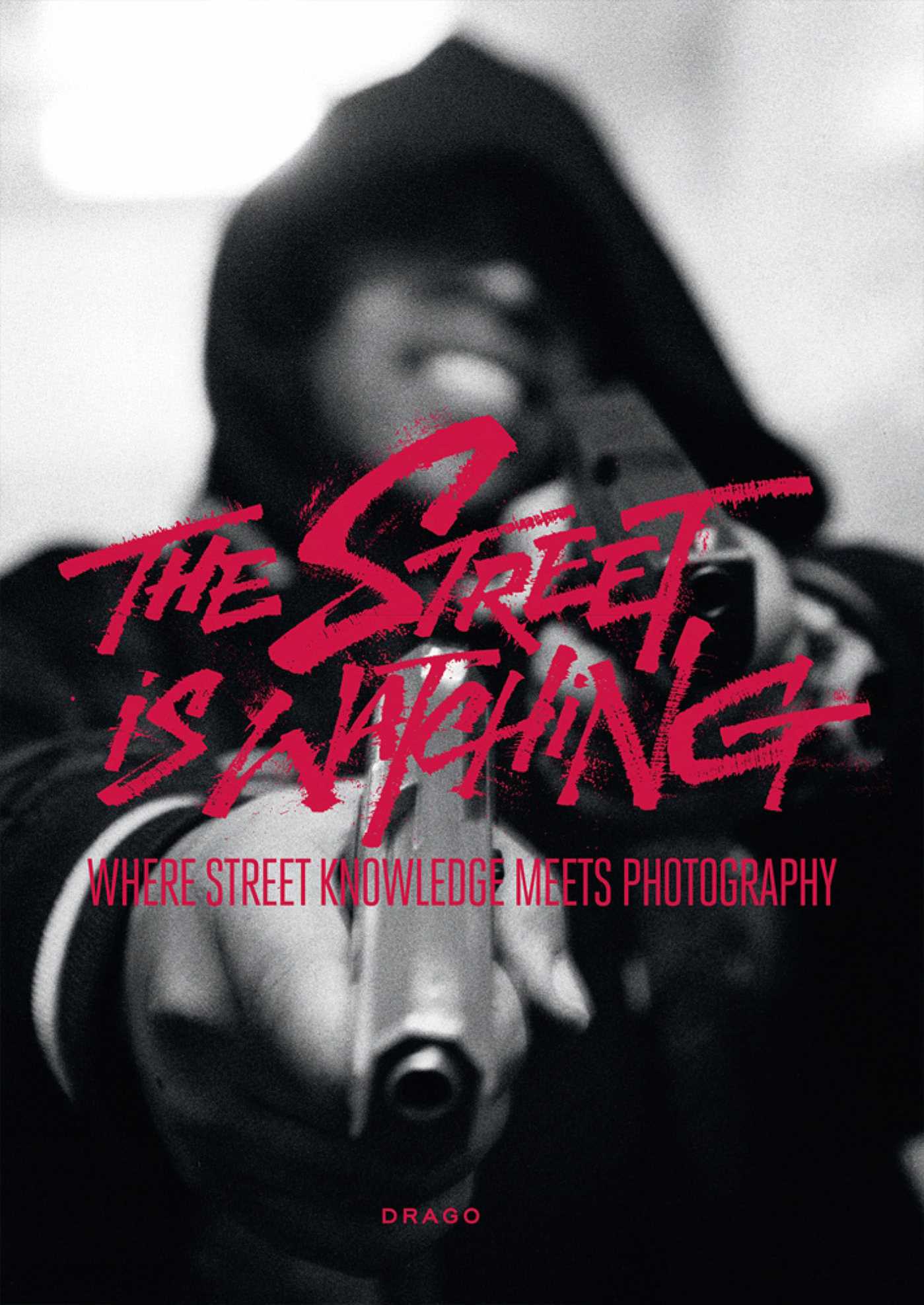 Street Is Watching: Where Street Knowledge Meets Photography