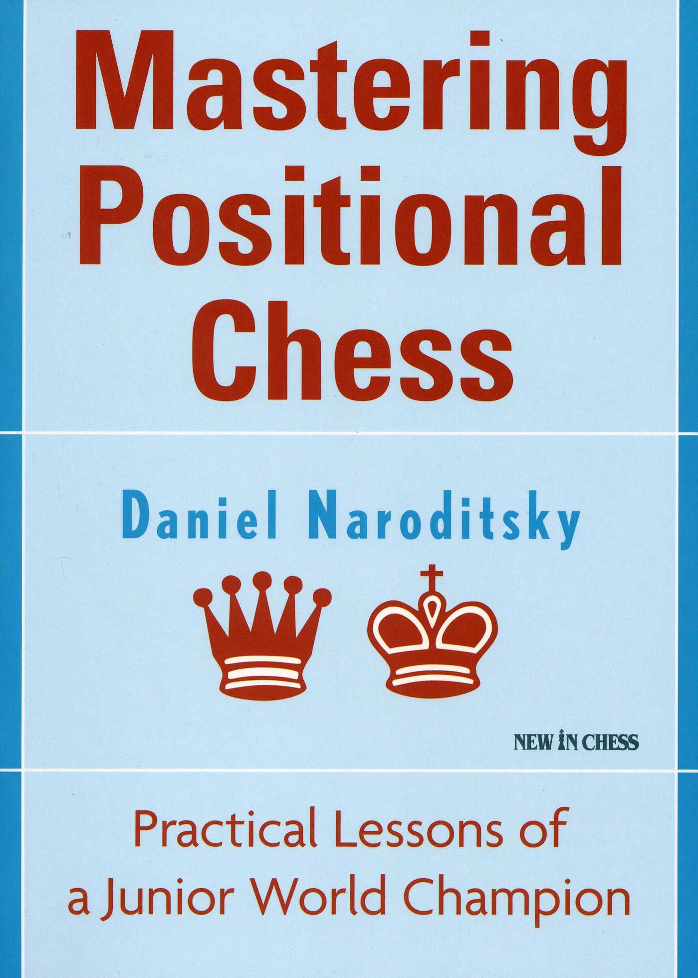 Mastering Positional Chess