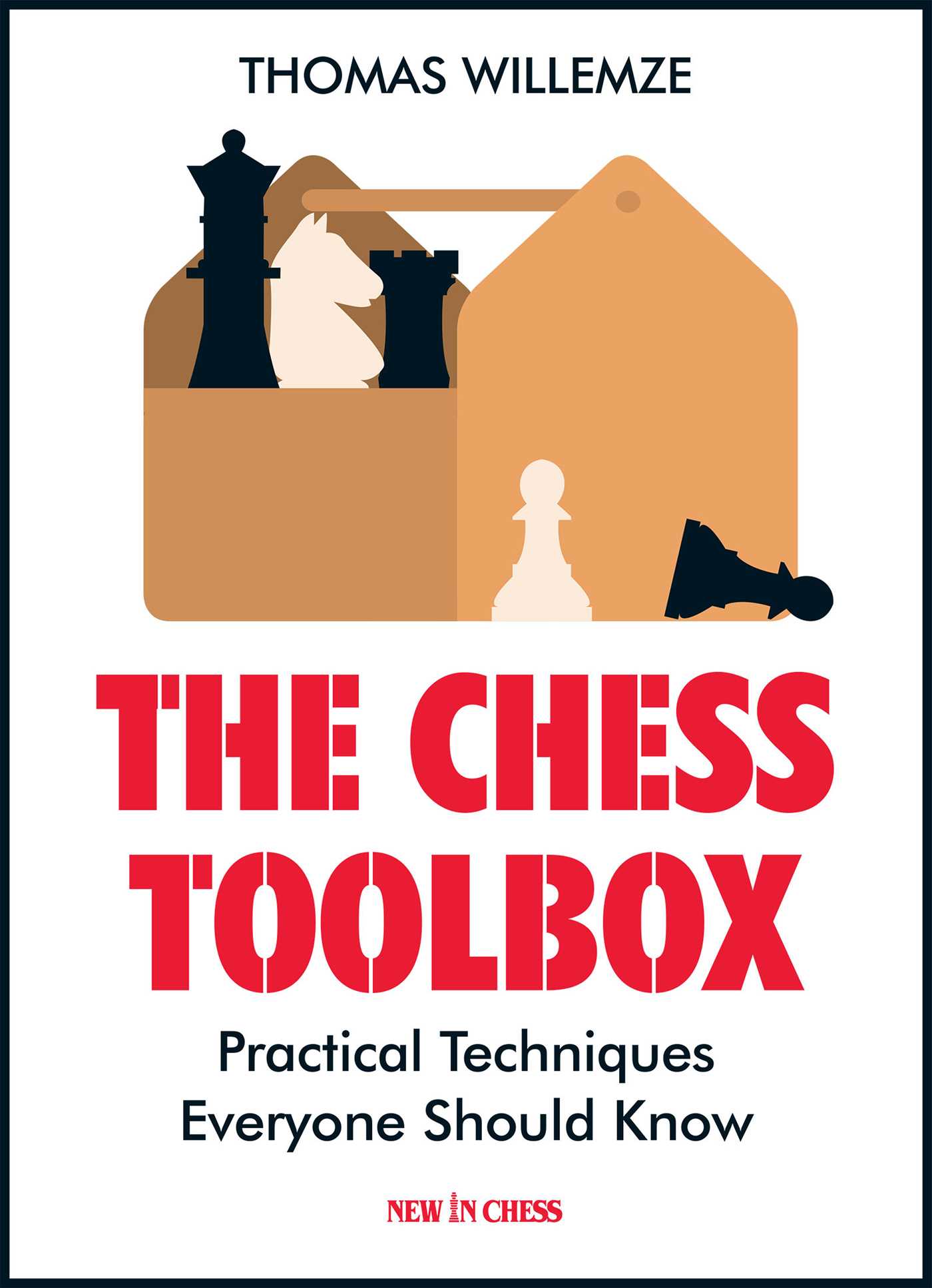 Chess Toolbox: Practical Techniques Everyone Should Know