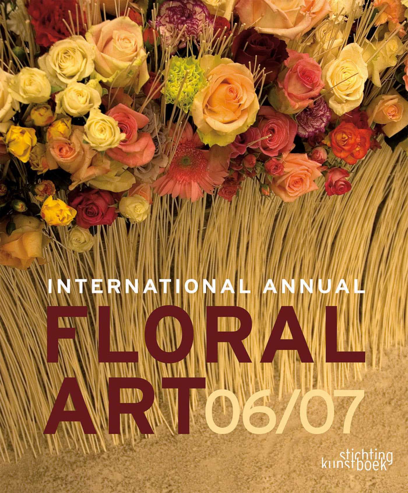 International Annual of Floral Art 06/07