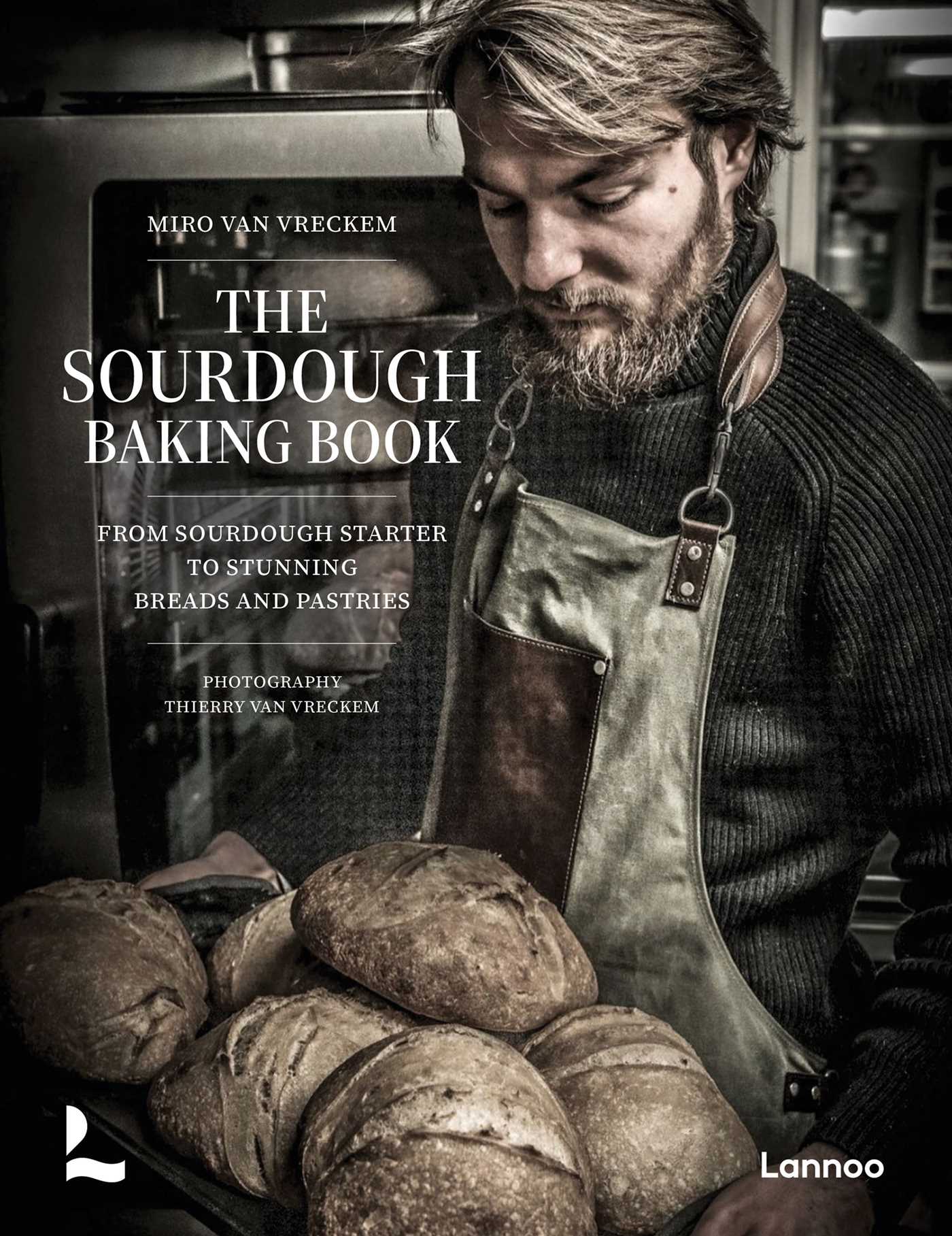 Sourdough Baking Book: From Sourdough Starter to Stunning Breads and Pastries