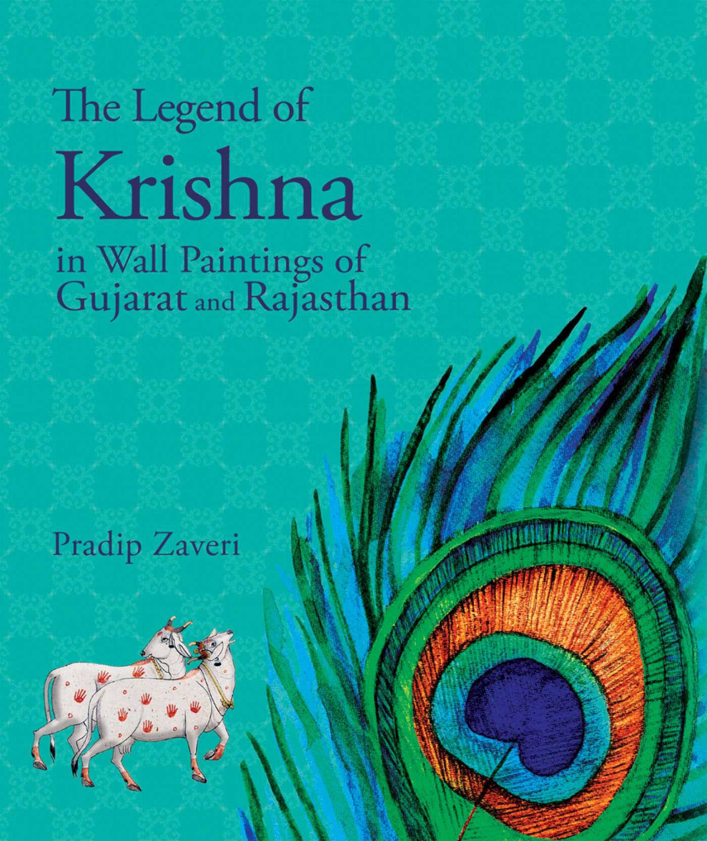 Legend of Krishna: In Wall Paintings of Gujarat and Rajasthan