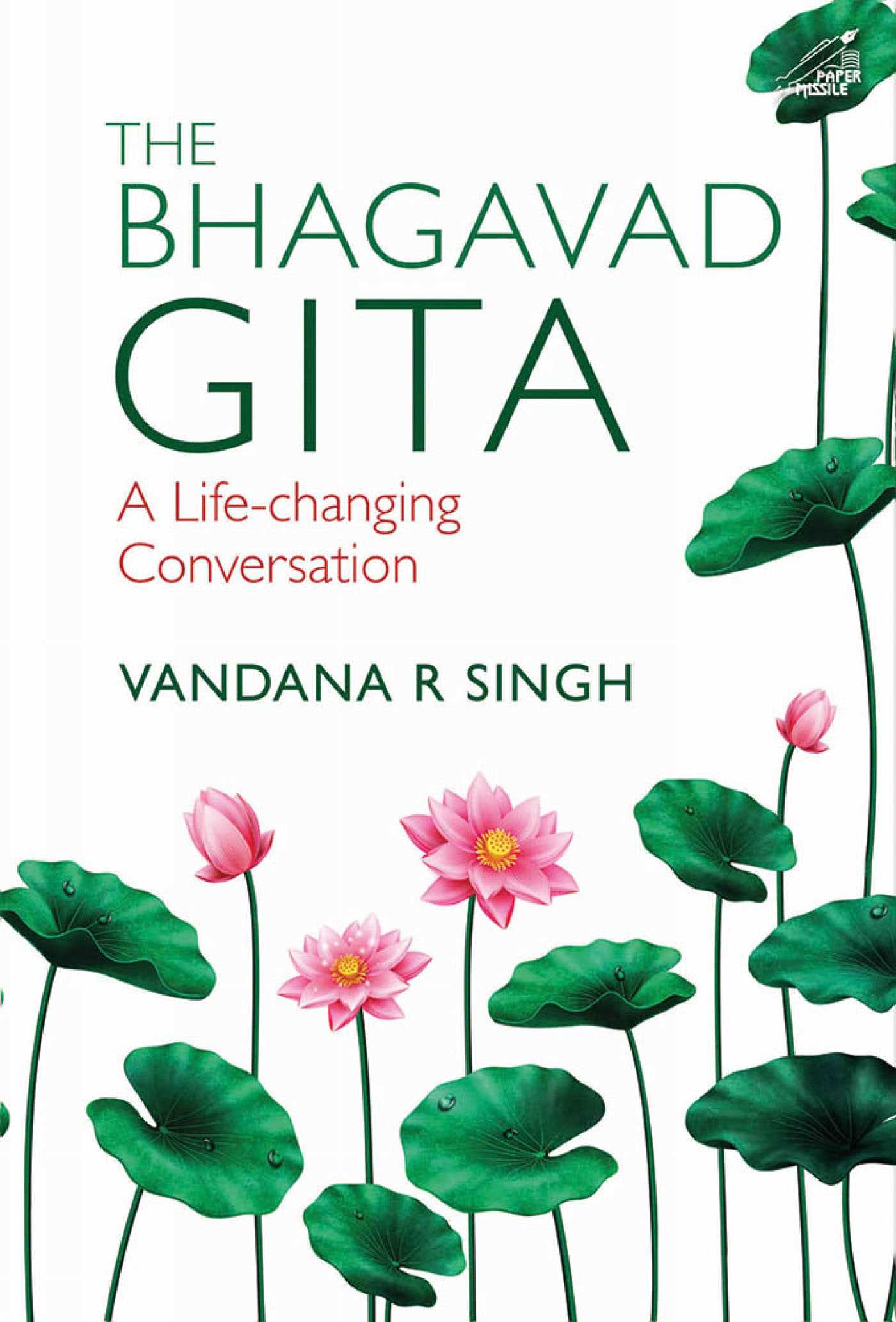 Bhagavad Gita: A Life-changing Conversation