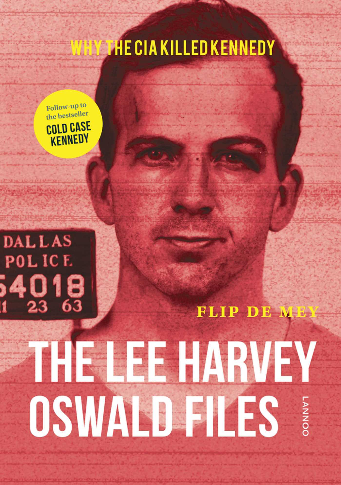 Lee Harvey Oswald Files: Why the CIA killed Kennedy