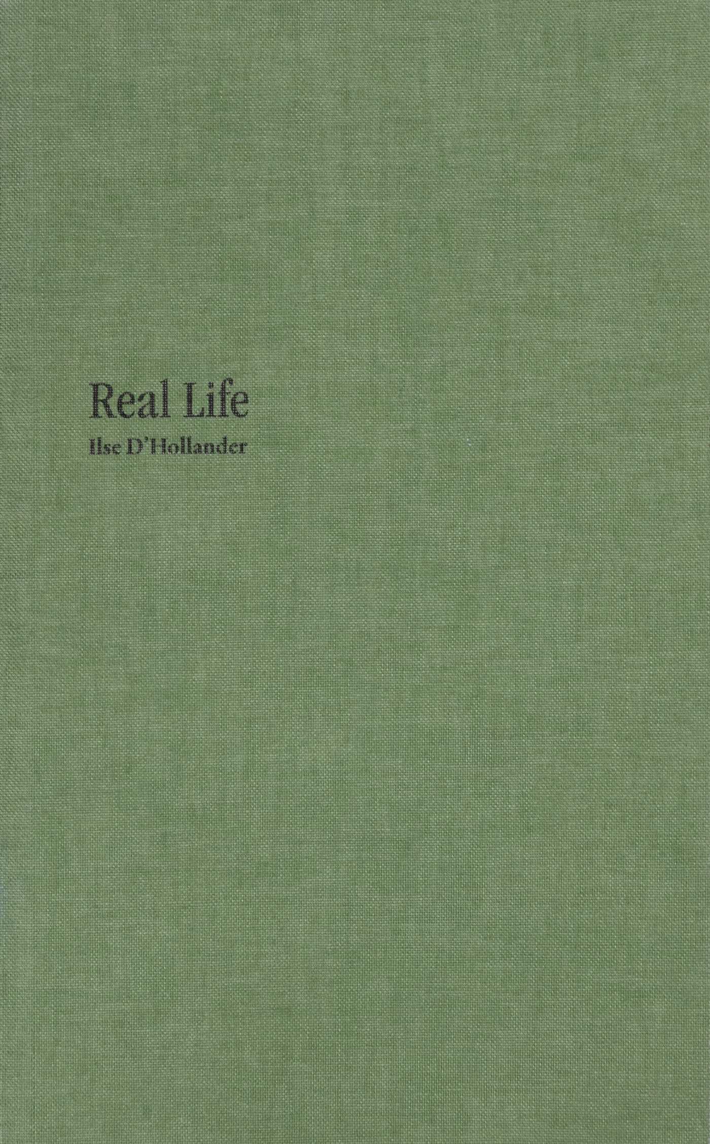 Real Life - Ilse D'Hollander