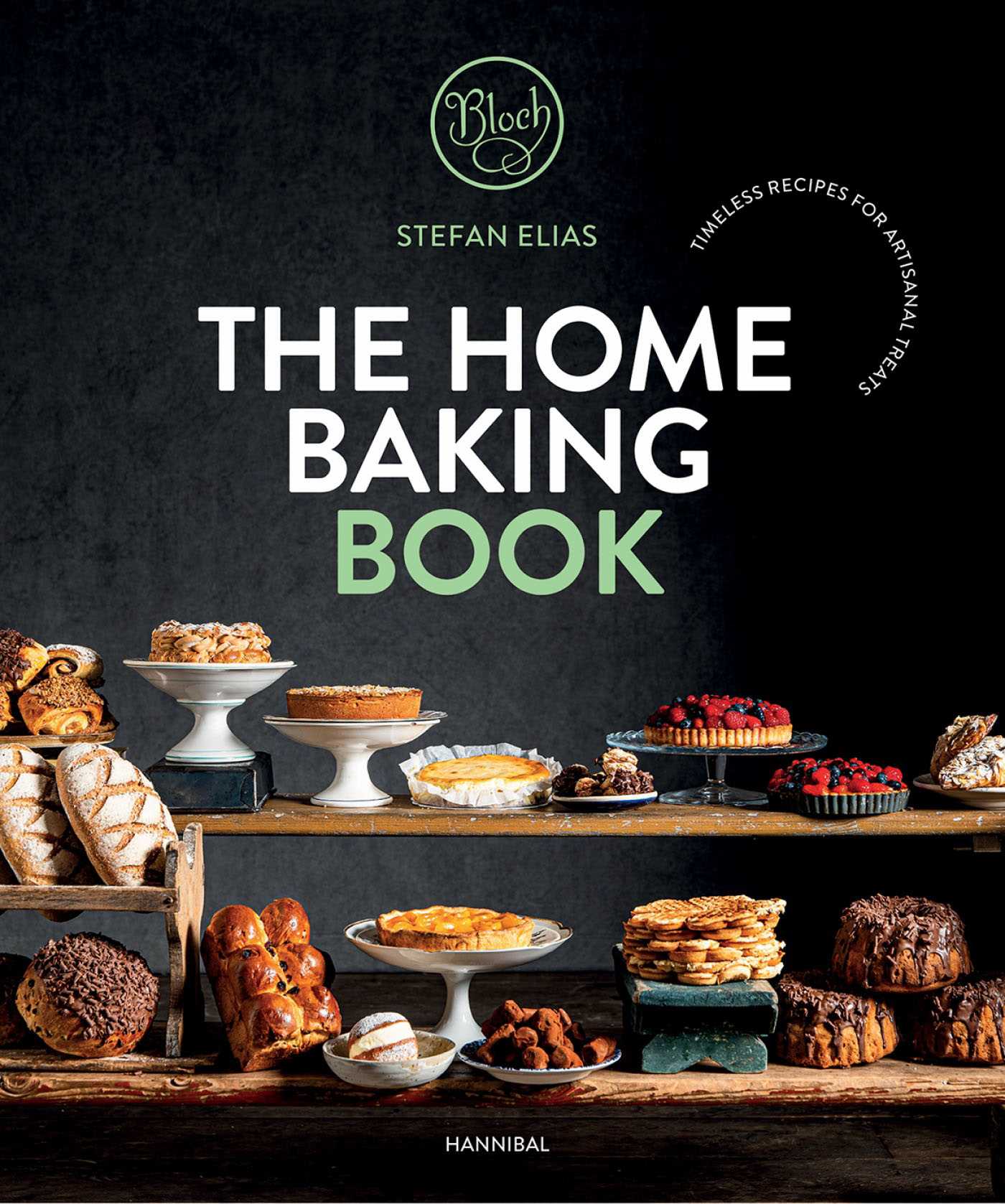 Home Baking Book: Timeless Recipes for Artisanal Treats